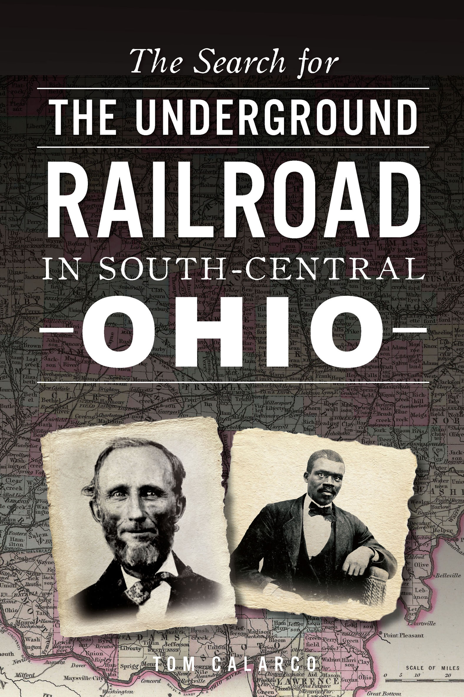 This image is the cover for the book Search for the Underground Railroad in South-Central Ohio