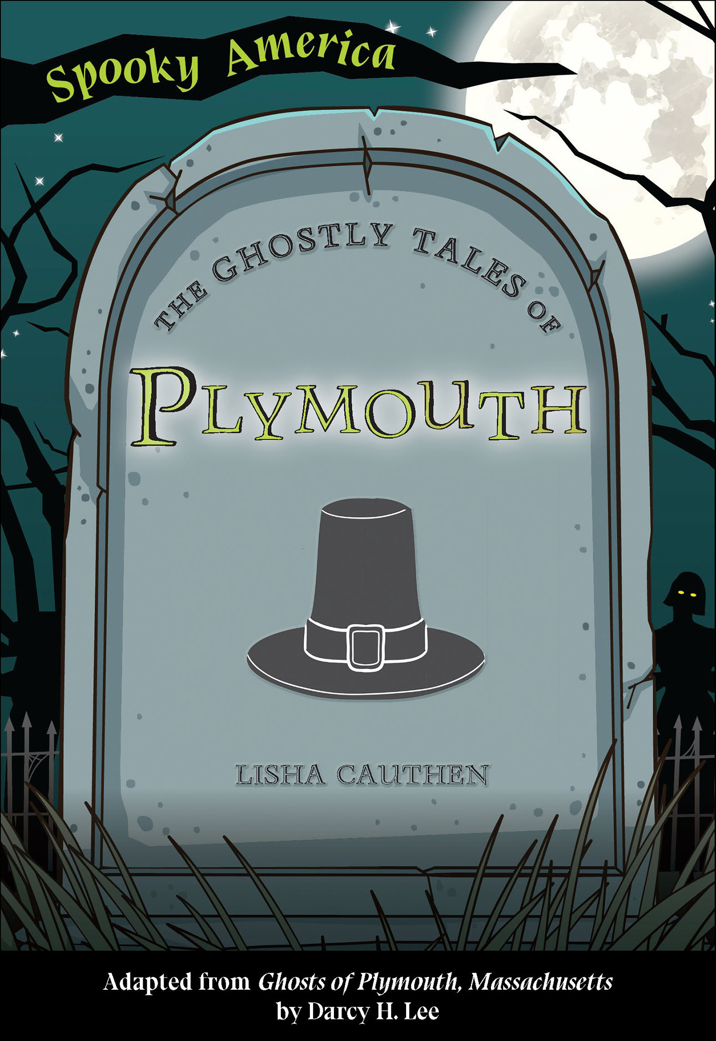 This image is the cover for the book Ghostly Tales of Plymouth
