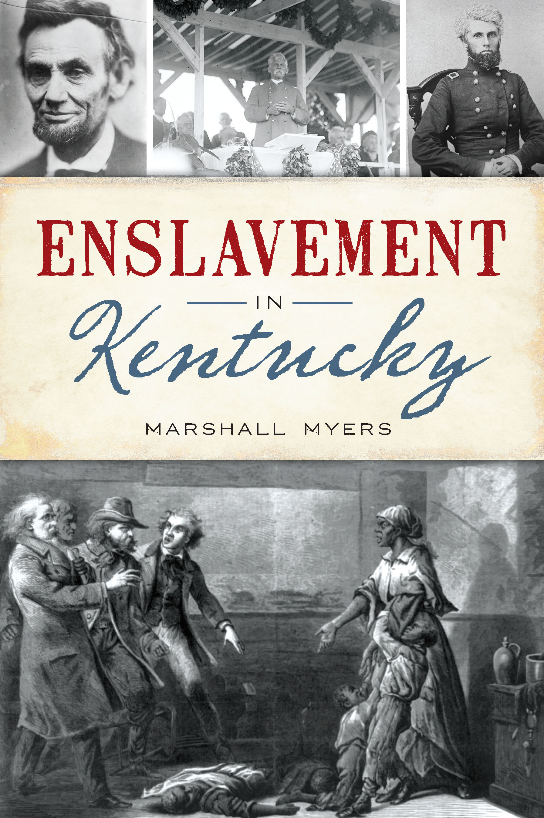 This image is the cover for the book Enslavement in Kentucky, American Heritage