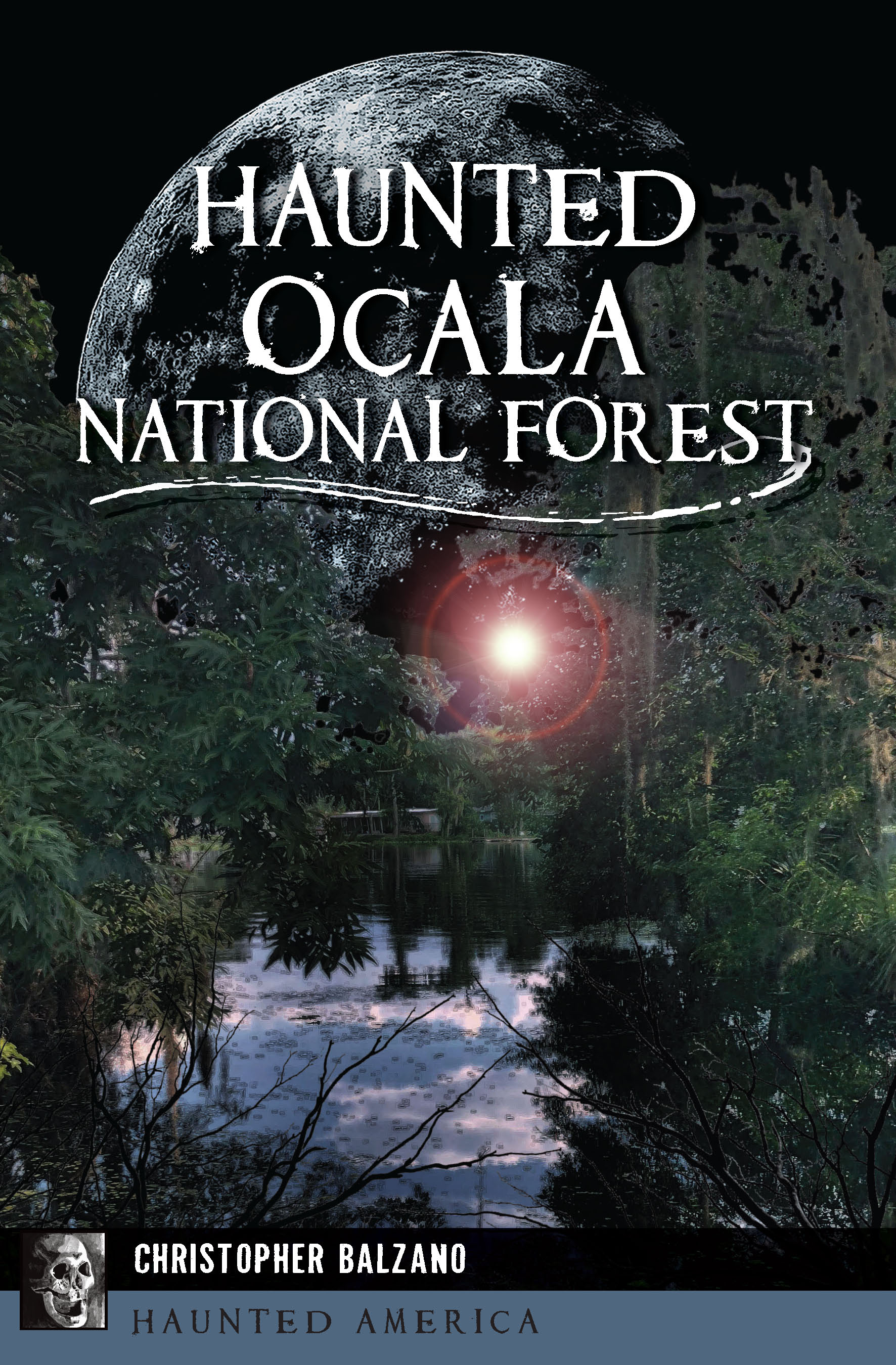 This image is the cover for the book Haunted Ocala National Forest, Haunted America