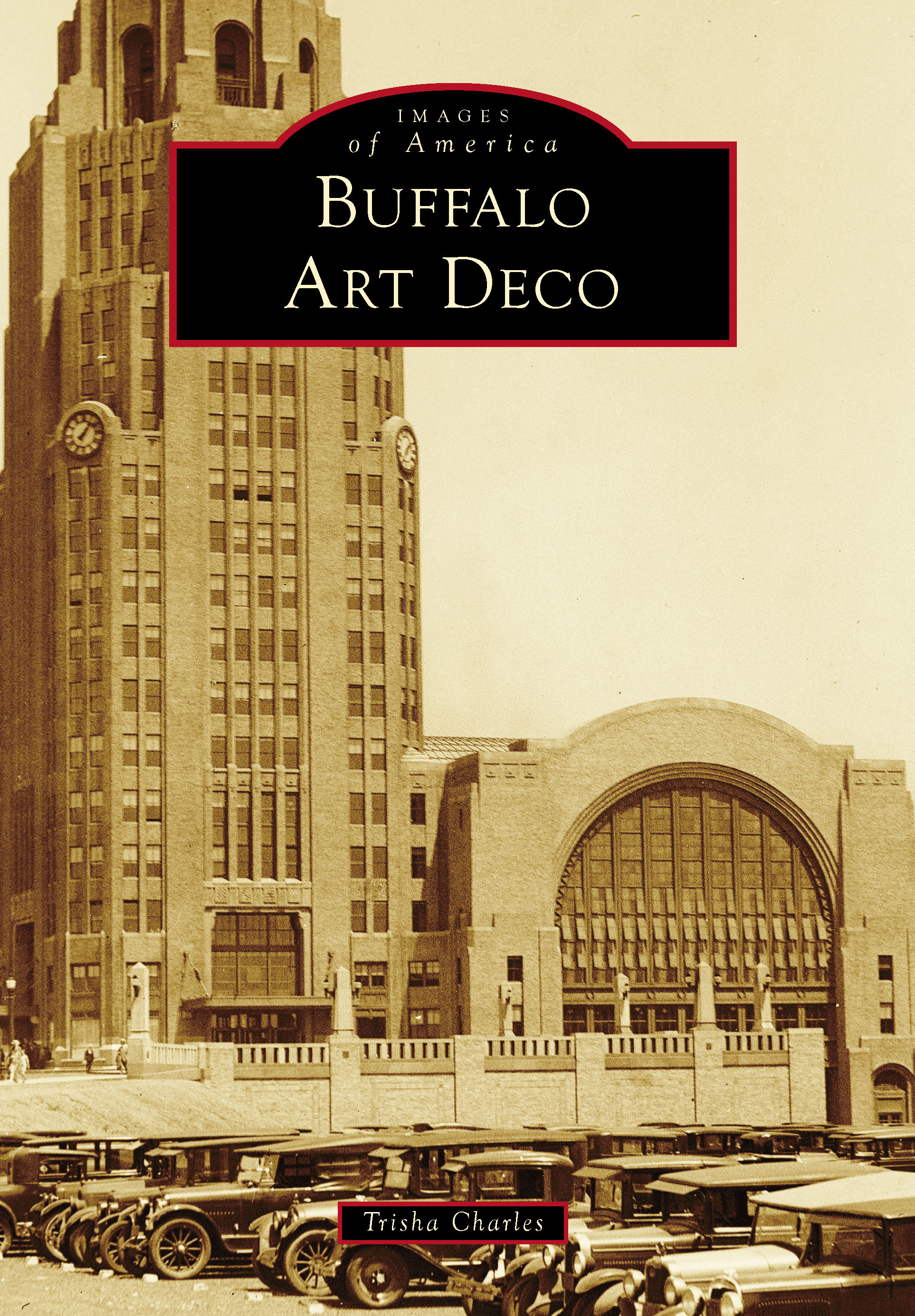 This image is the cover for the book Buffalo Art Deco, Images of America