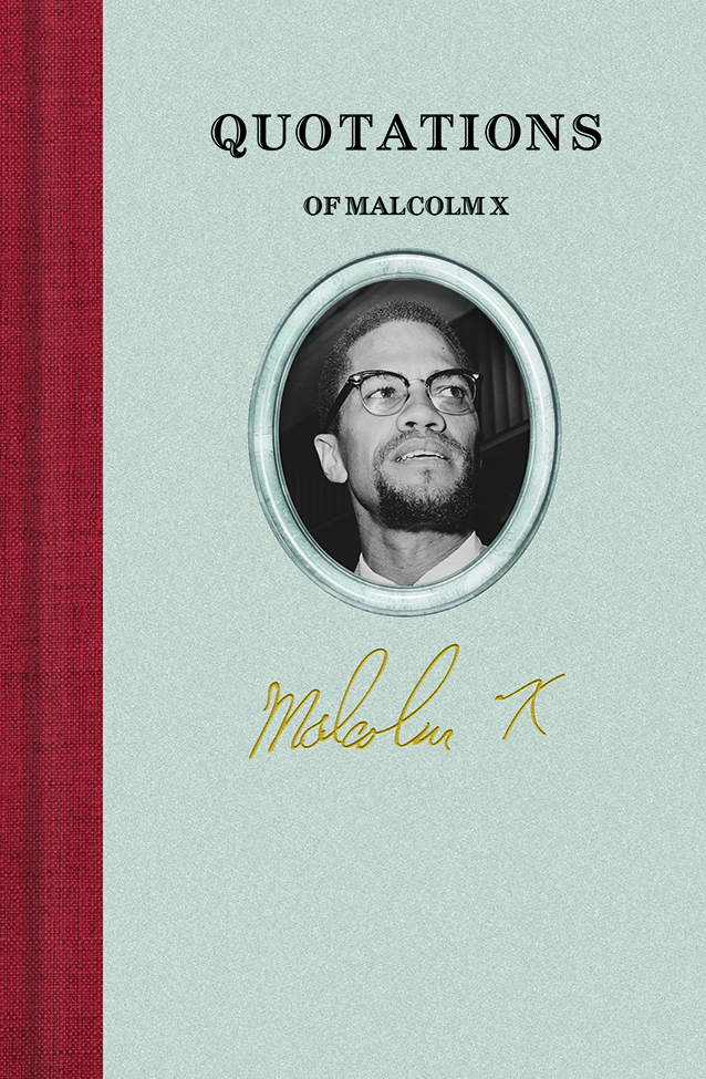 This image is the cover for the book Quotations of Malcolm X, Quotations of Great Americans