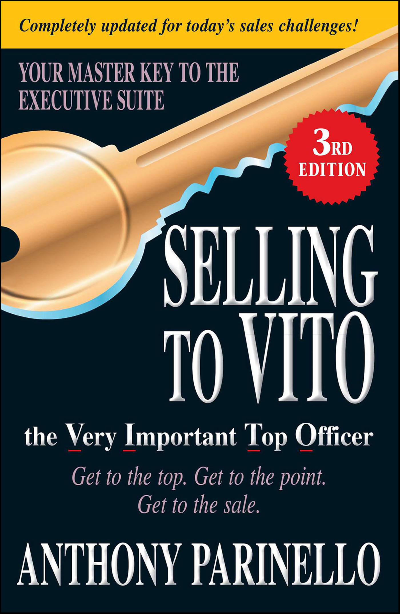This image is the cover for the book Selling to VITO, the Very Important Top Officer