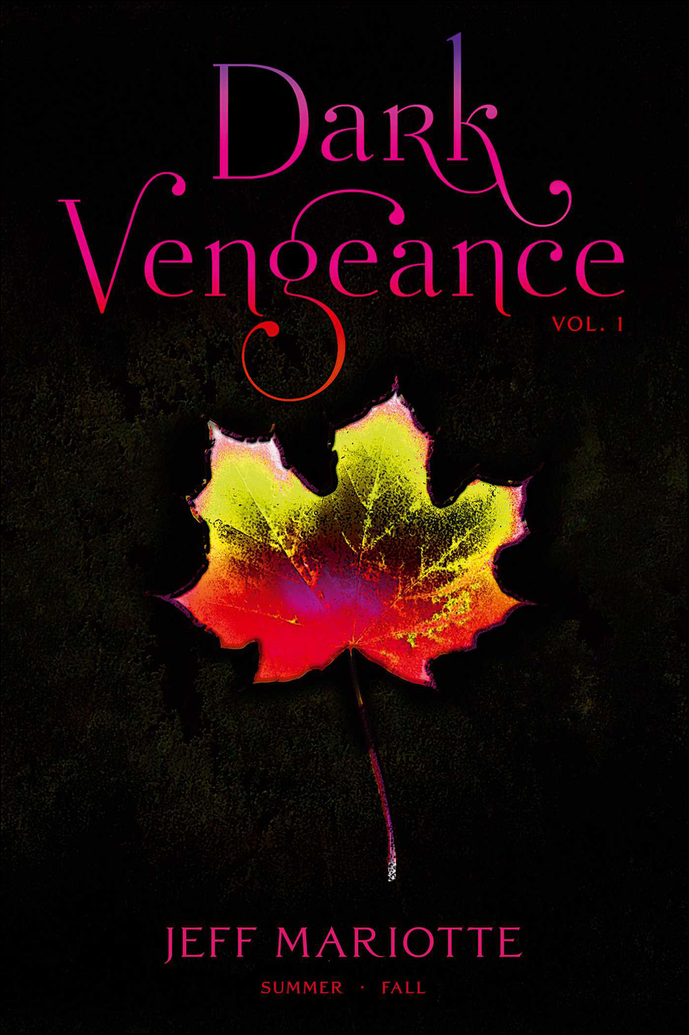 This image is the cover for the book Dark Vengeance, Vol. 1, Dark Vengeance