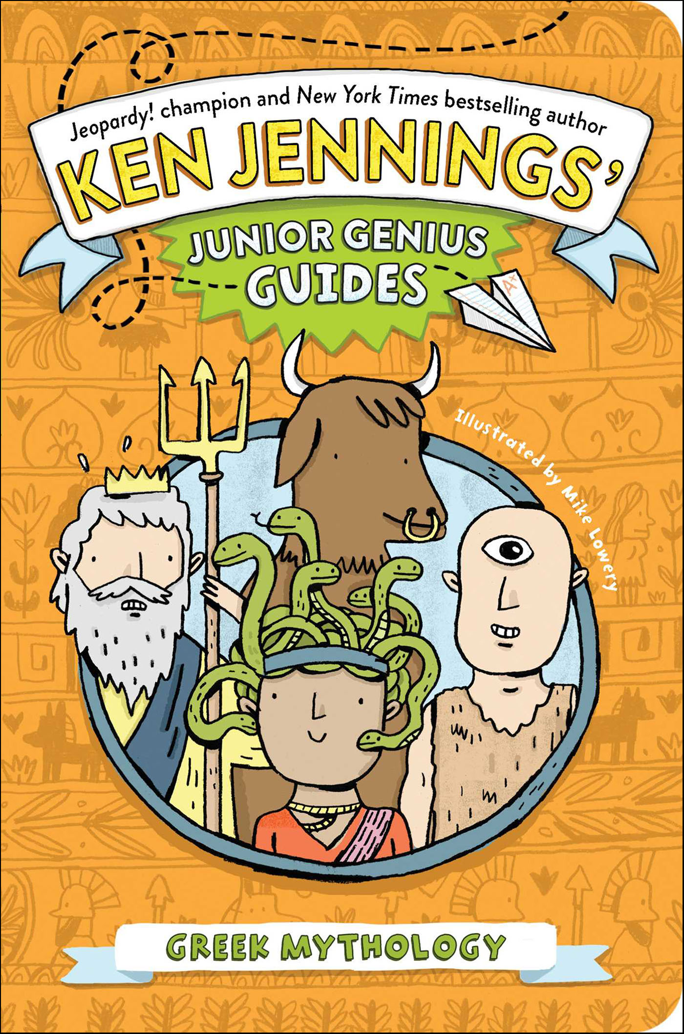 This image is the cover for the book Greek Mythology, Ken Jennings' Junior Genius Guides