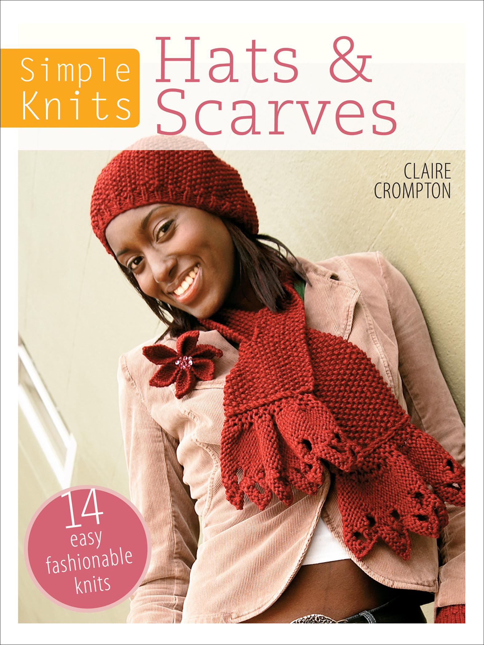 This image is the cover for the book Simple Knits: Hats & Scarves, Simple Knits