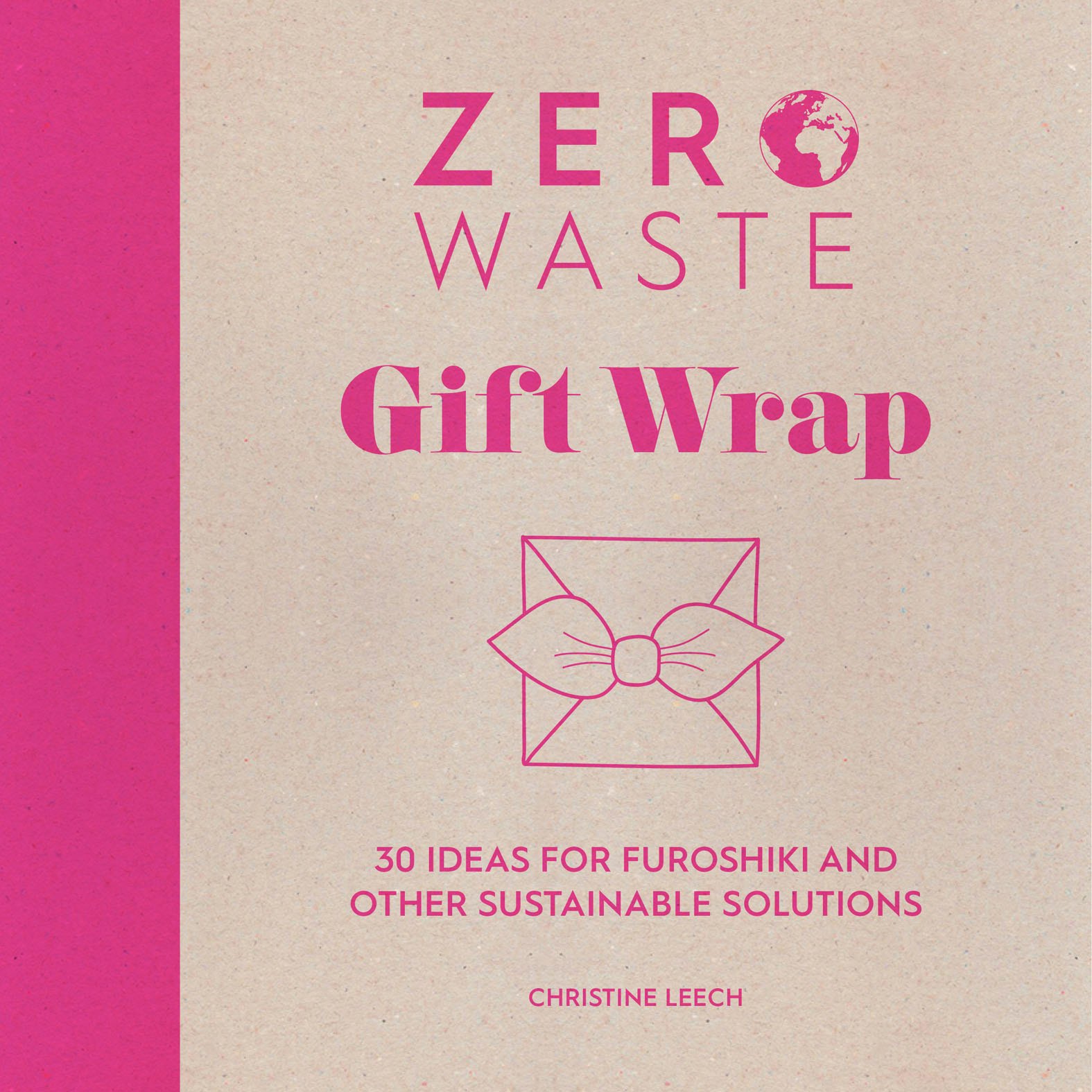 This image is the cover for the book Zero Waste Gift Wrap