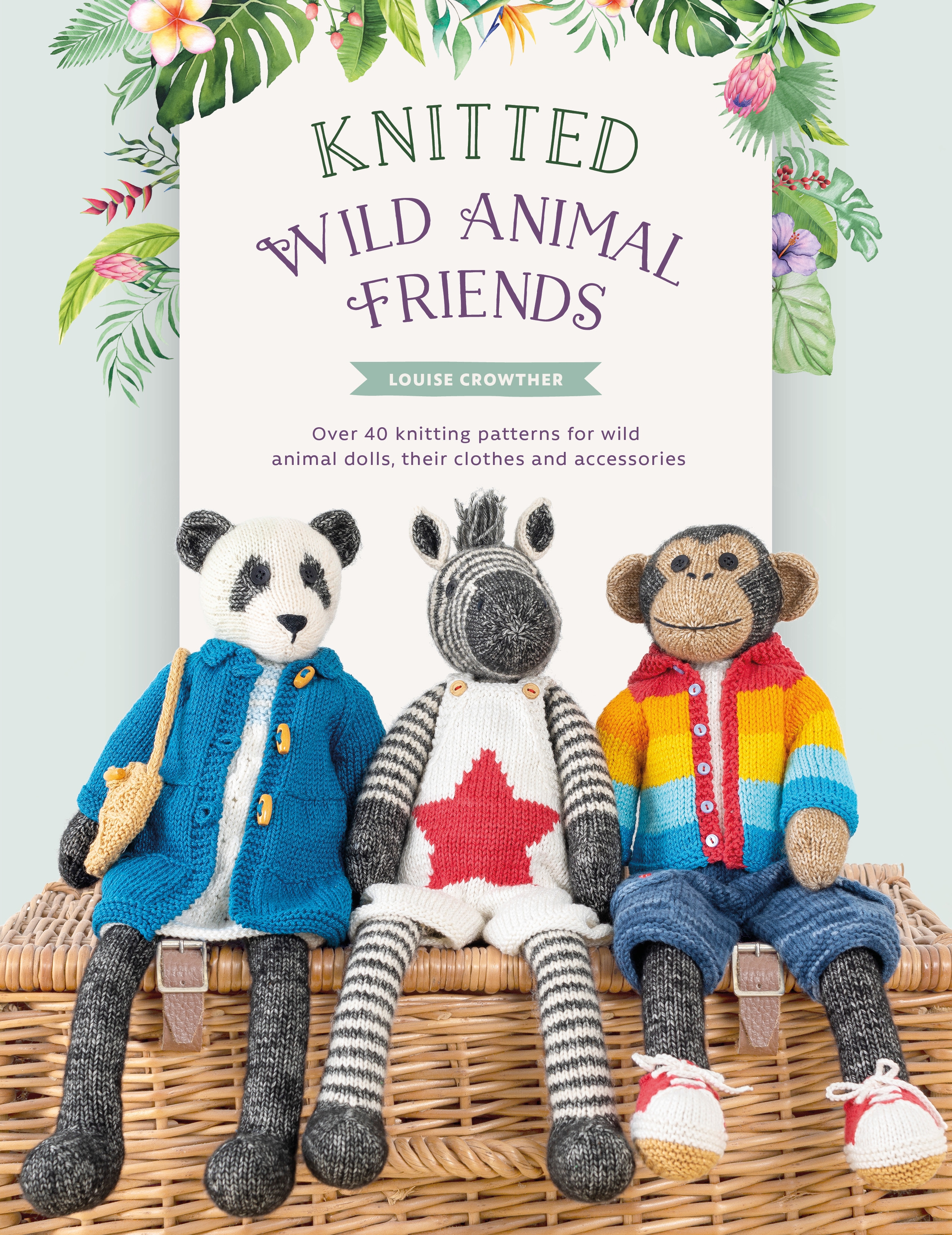 This image is the cover for the book Knitted Wild Animal Friends