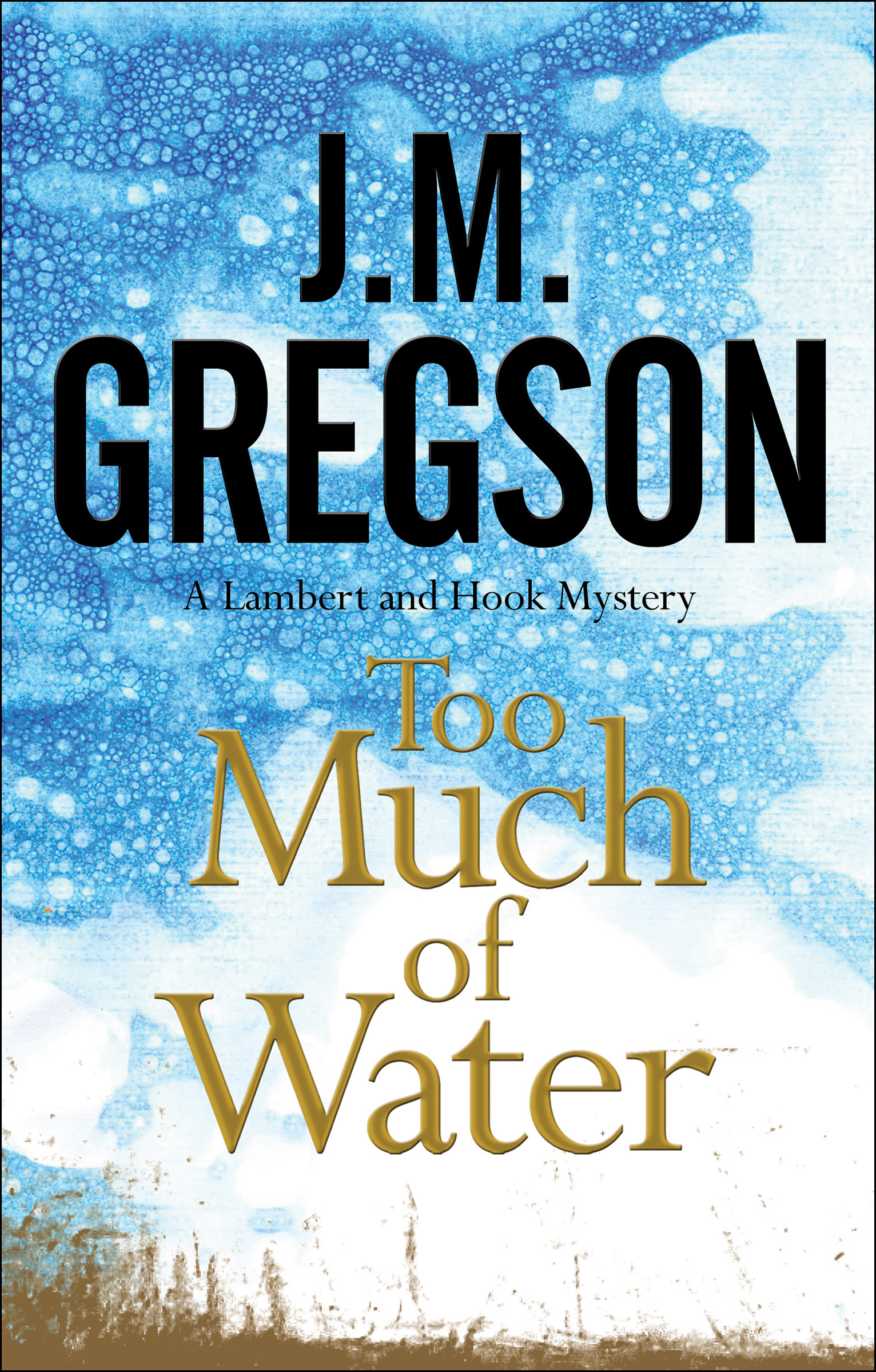 This image is the cover for the book Too Much of Water, The Lambert and Hook Mysteries