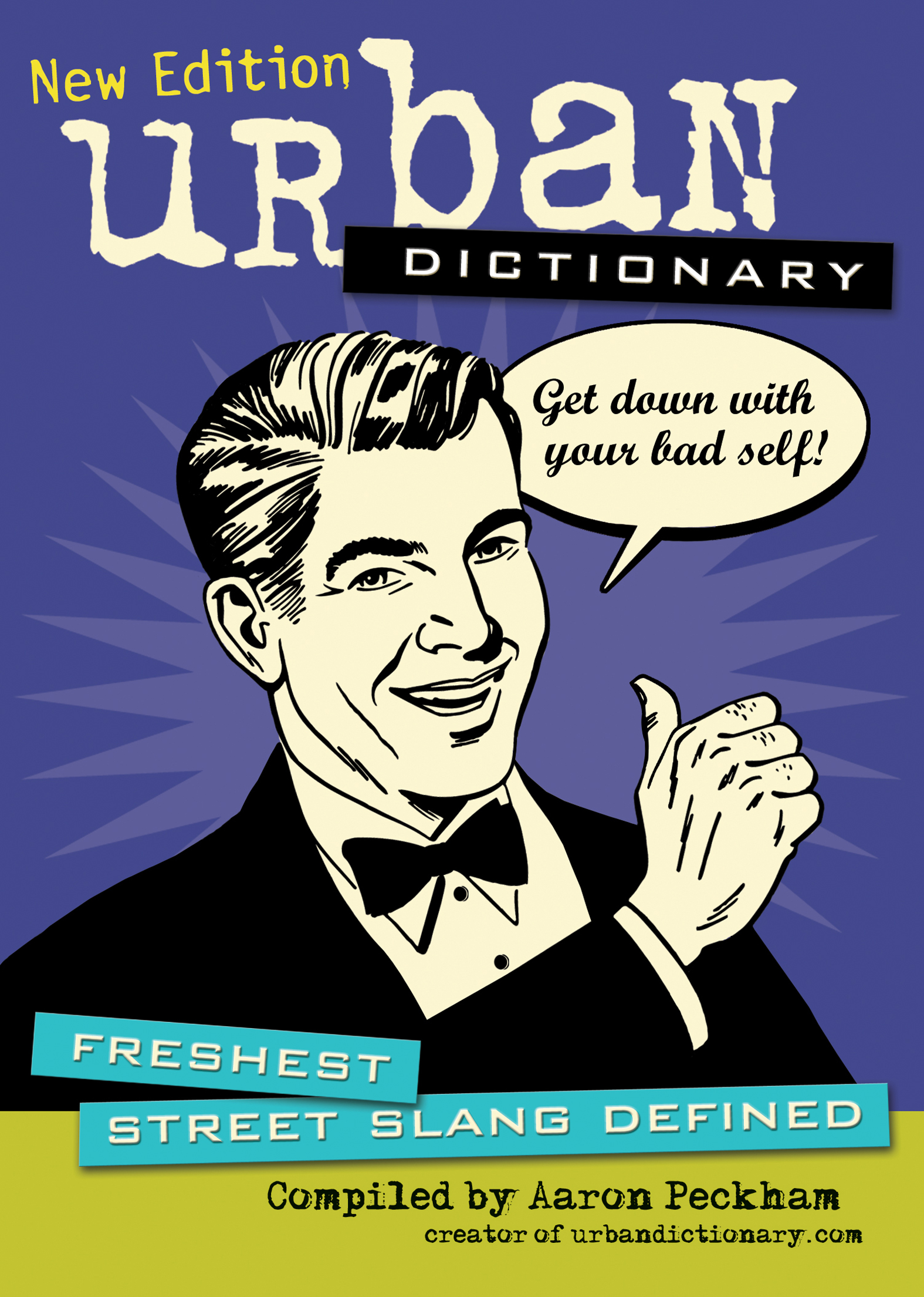 This image is the cover for the book Urban Dictionary: Freshest Street Slang Defined