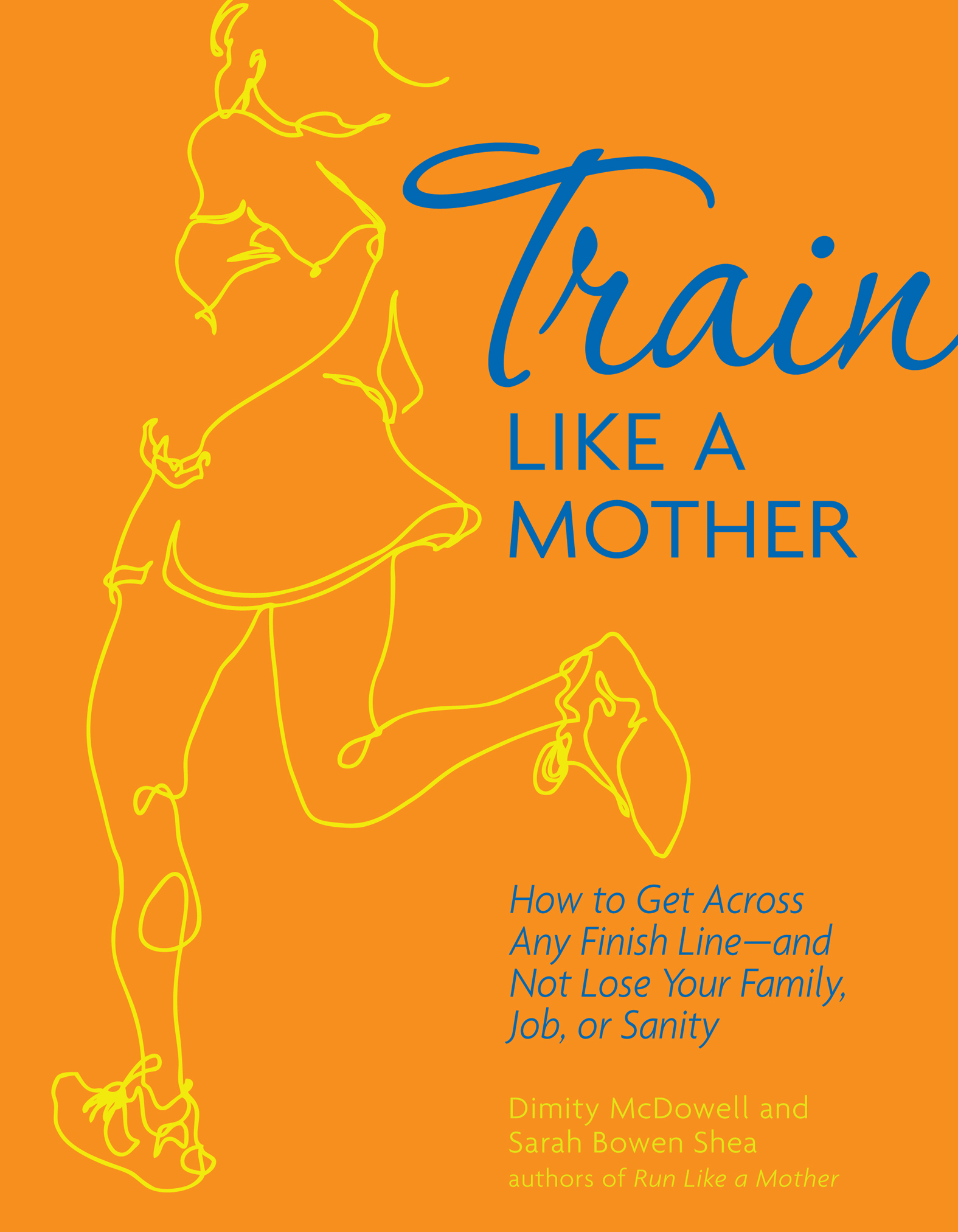 This image is the cover for the book Train Like a Mother