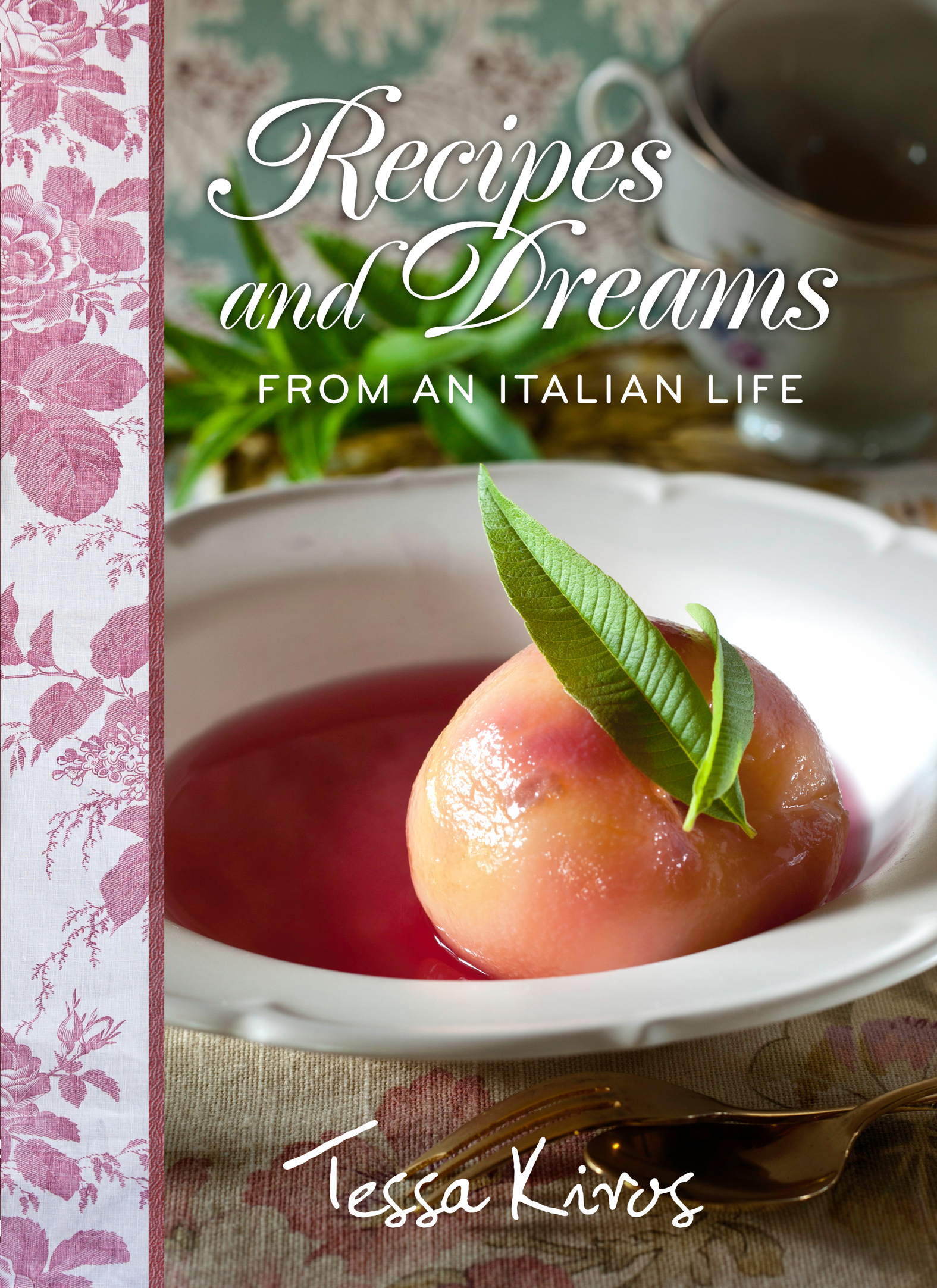 This image is the cover for the book Recipes and Dreams from an Italian Life