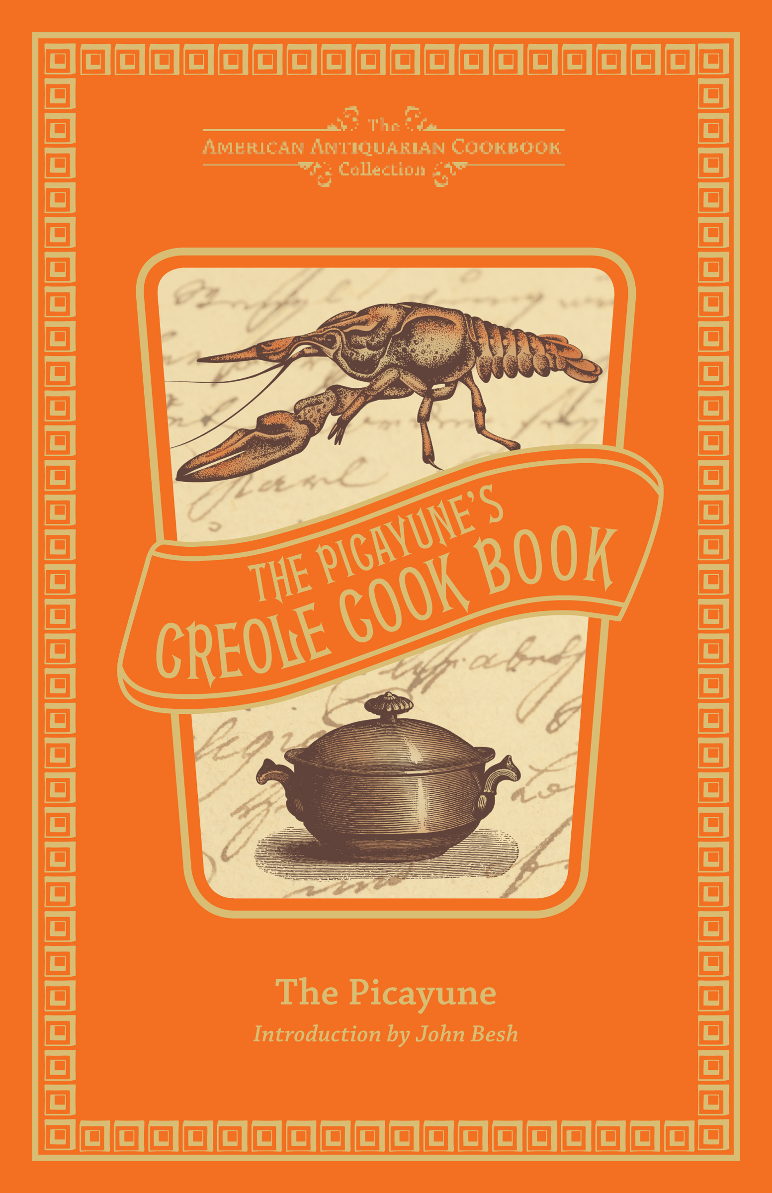 This image is the cover for the book Picayune's Creole Cook Book, American Antiquarian Cookbook Collection