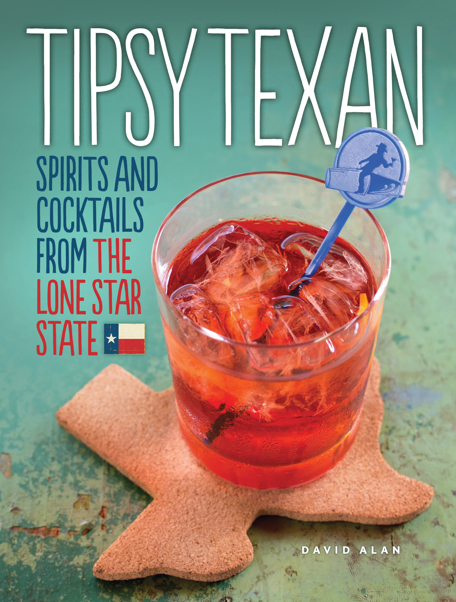 This image is the cover for the book Tipsy Texan