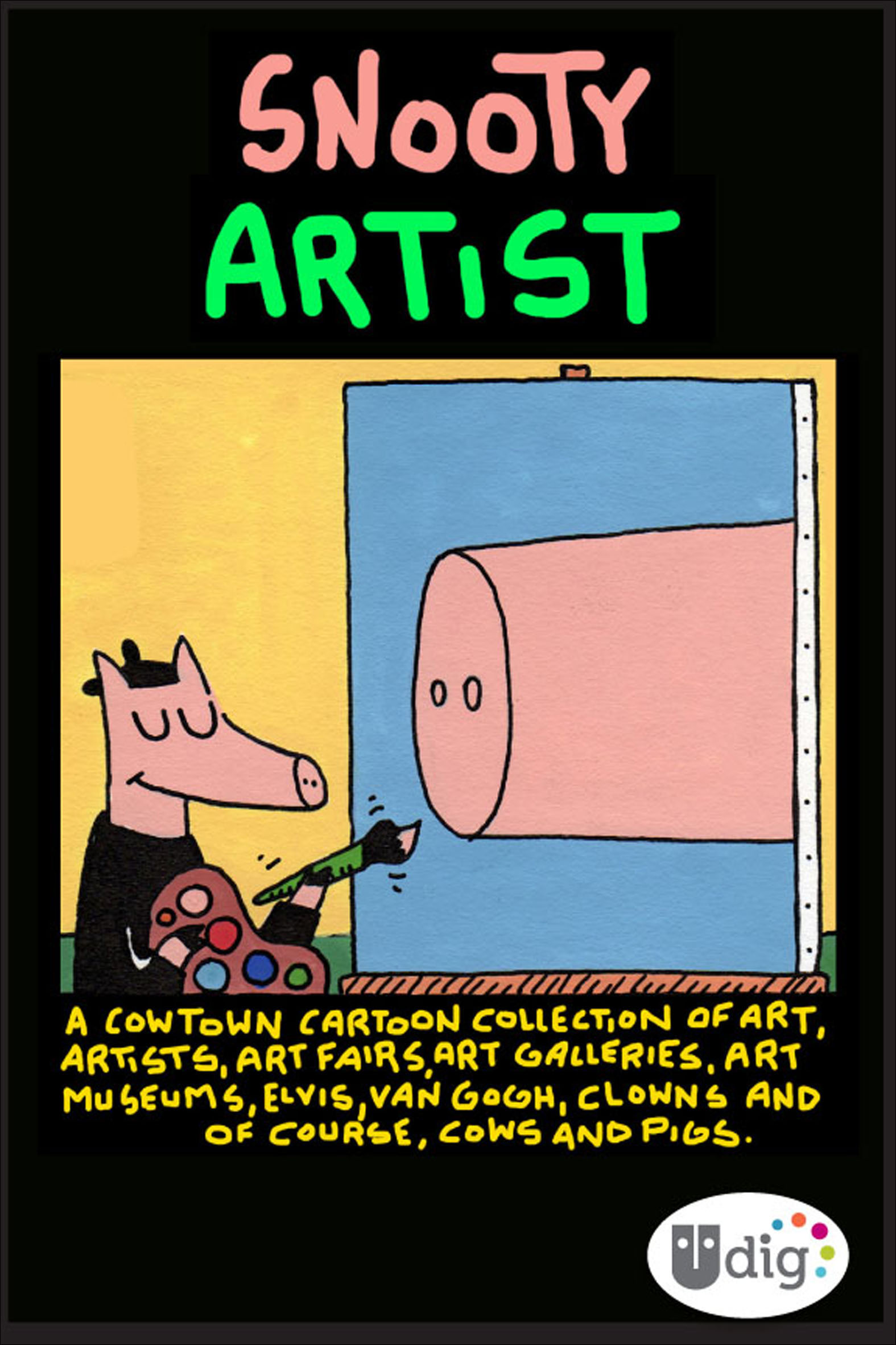 This image is the cover for the book Cowtown: Snooty Artist, Cowtown