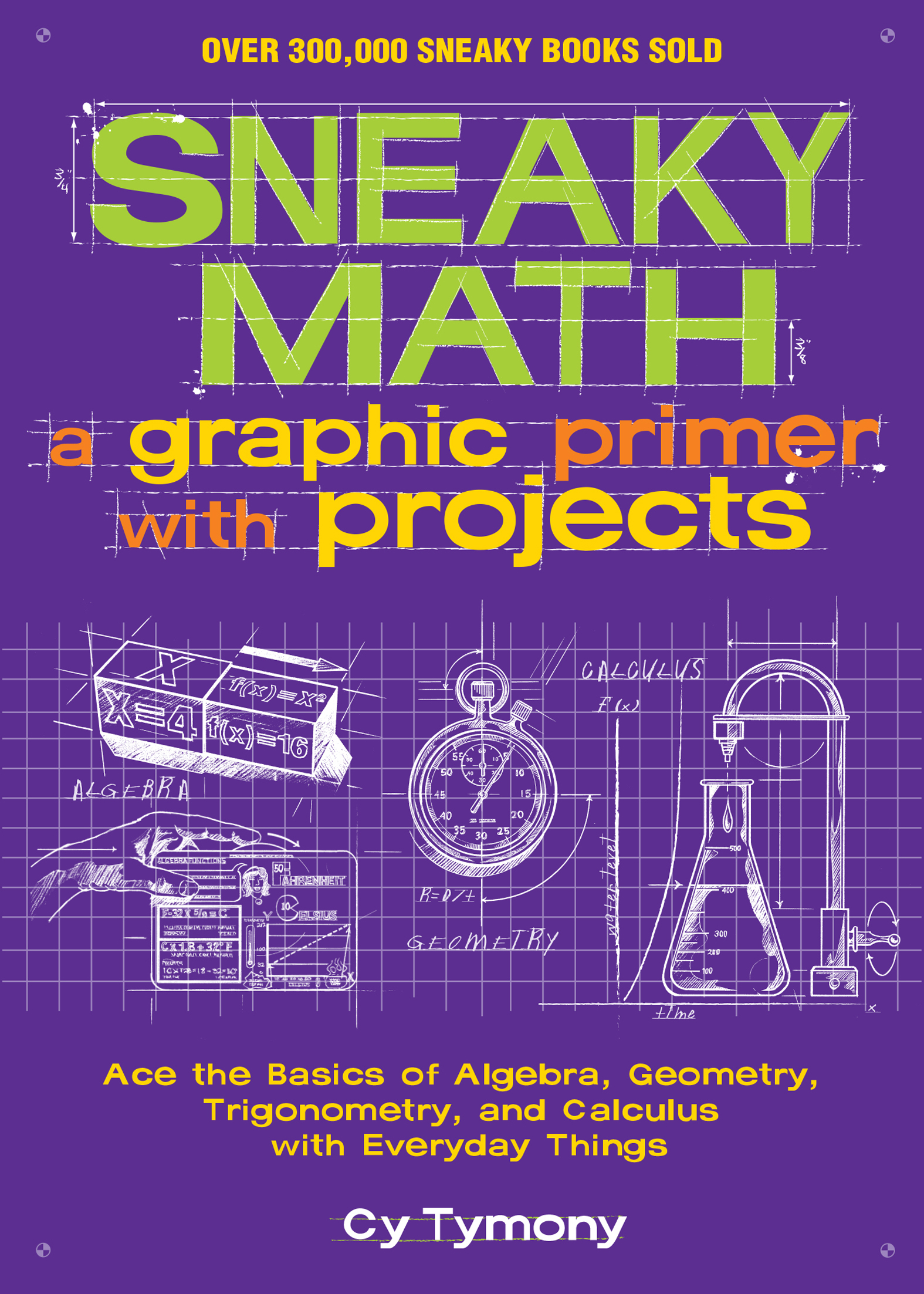 This image is the cover for the book Sneaky Math, Sneaky Books