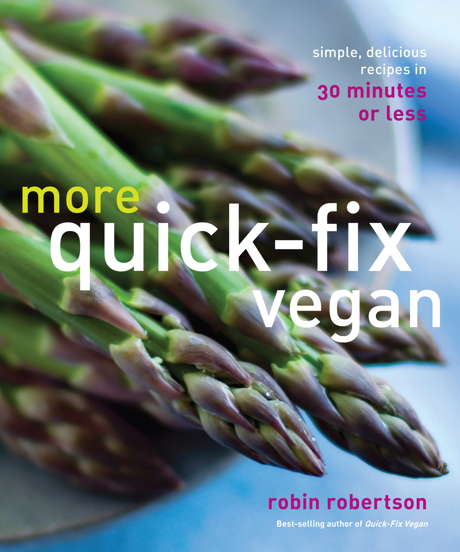 This image is the cover for the book More Quick-Fix Vegan