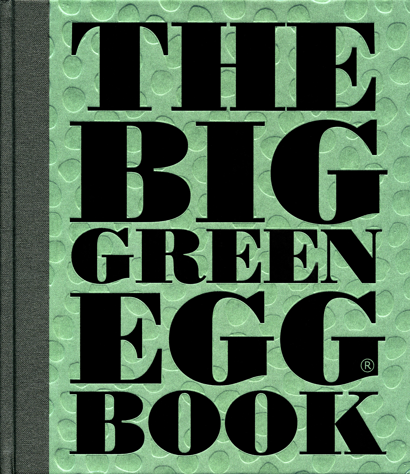 This image is the cover for the book Big Green Egg Book