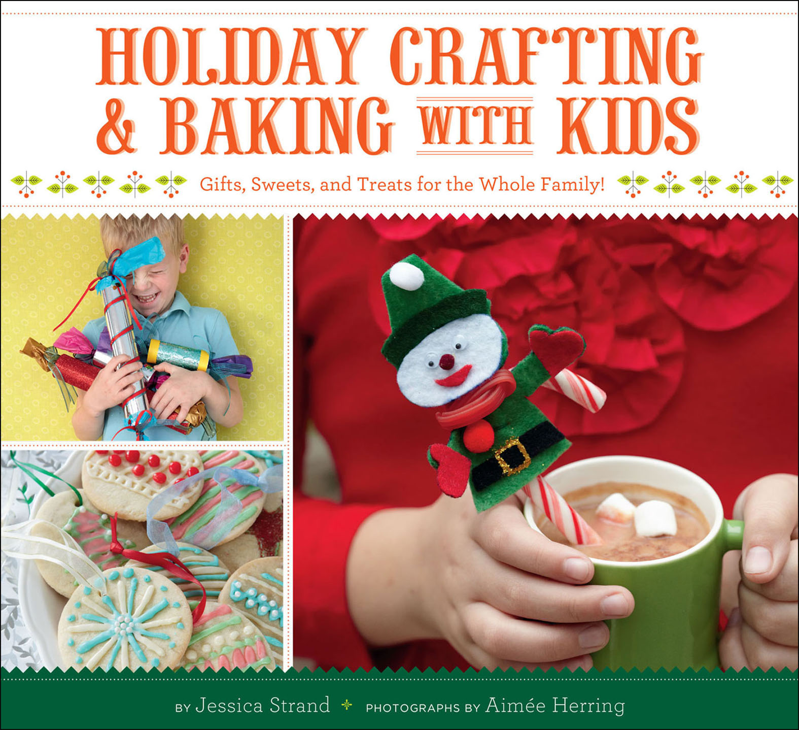This image is the cover for the book Holiday Crafting & Baking with Kids