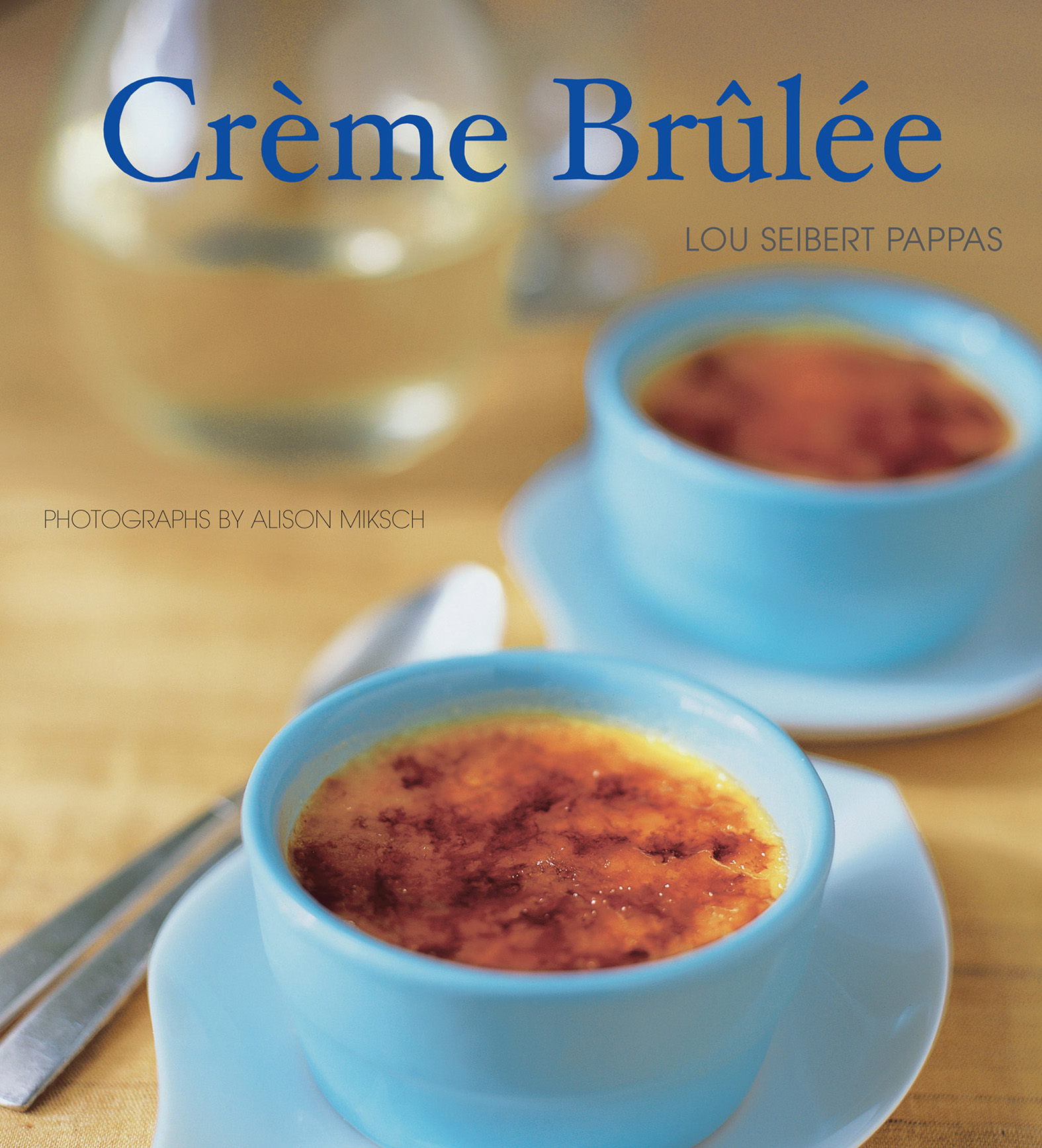 This image is the cover for the book Crème Brûlée