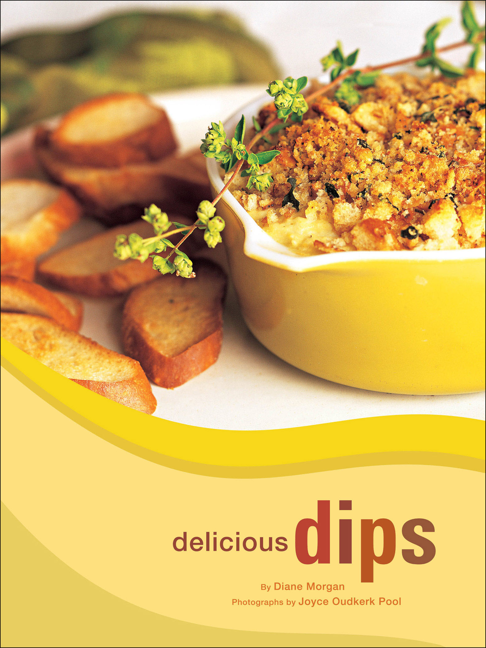 This image is the cover for the book Delicious Dips