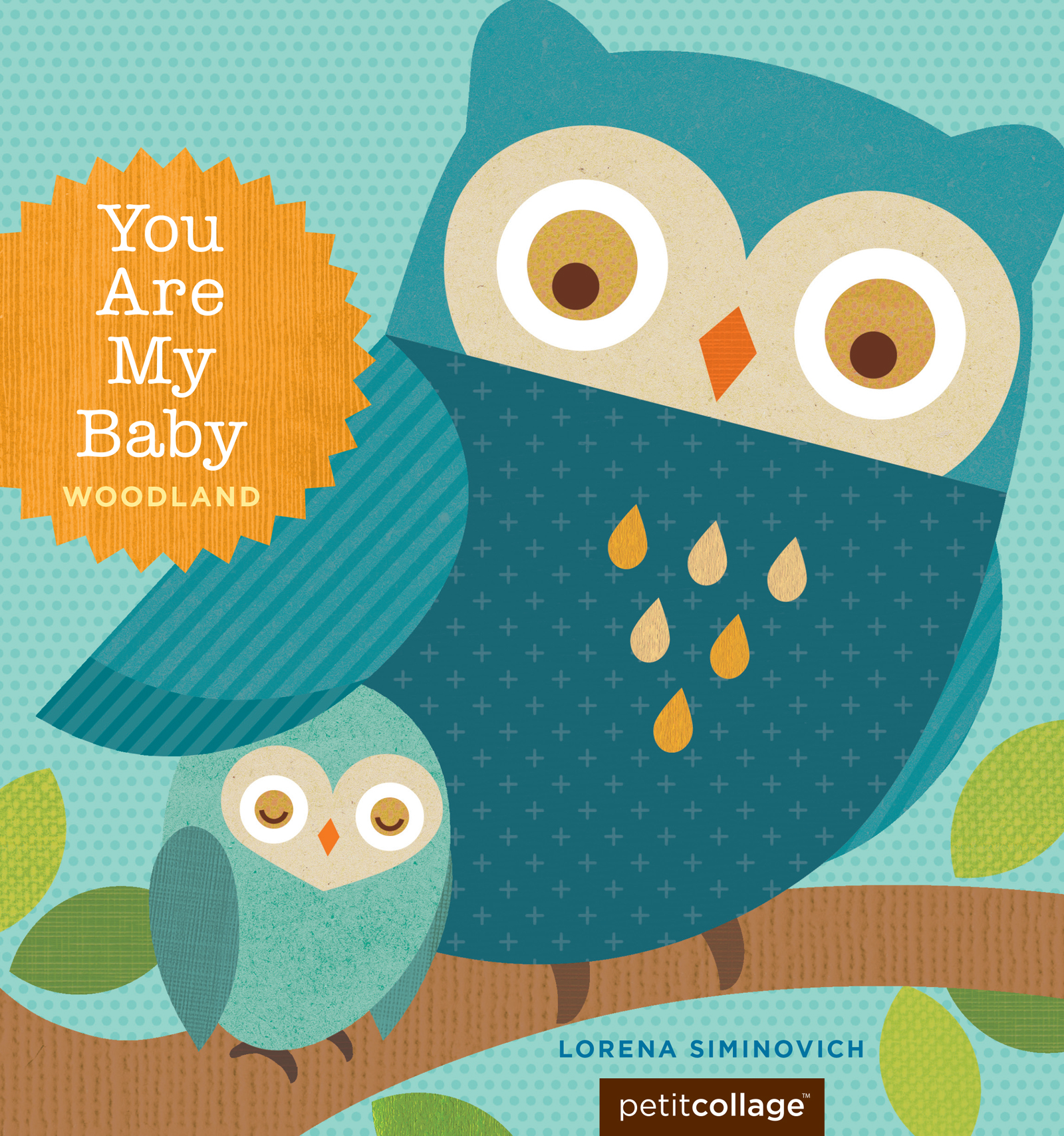 This image is the cover for the book You Are My Baby: Woodland