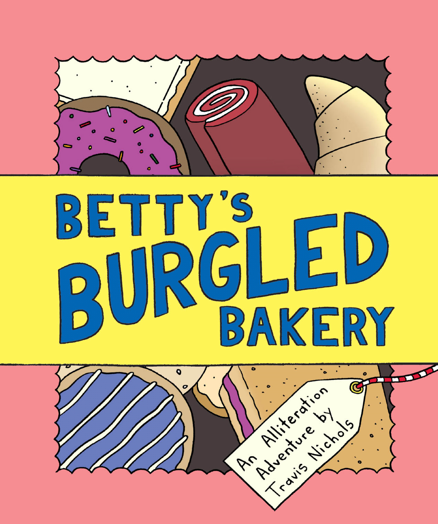 This image is the cover for the book Betty's Burgled Bakery