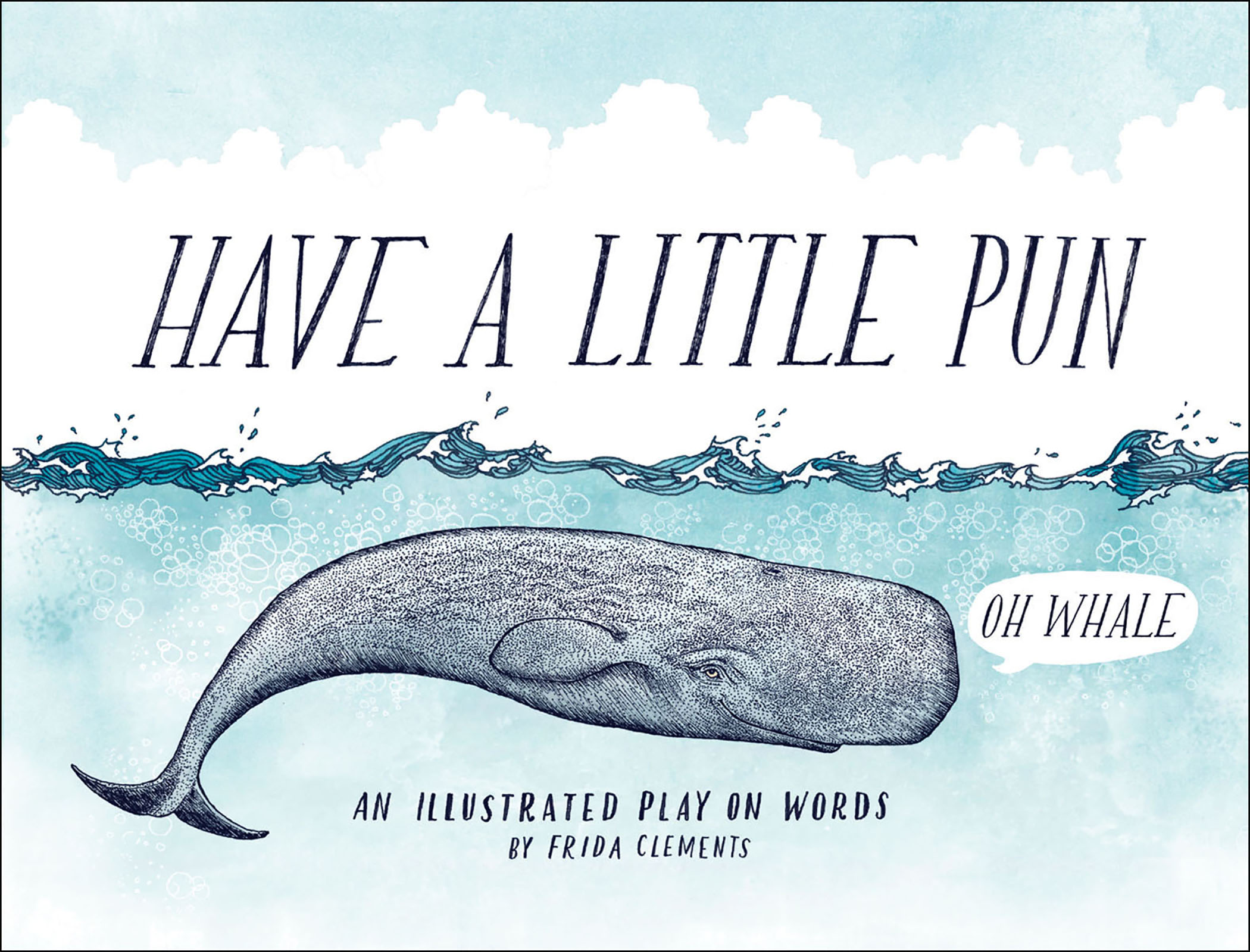 This image is the cover for the book Have a Little Pun