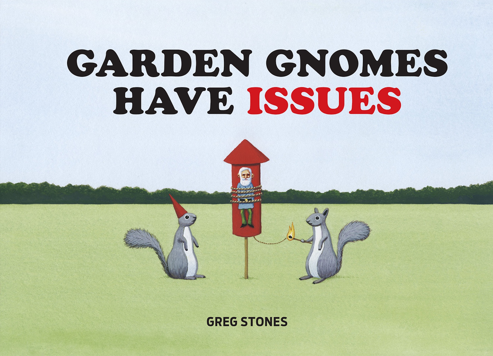This image is the cover for the book Garden Gnomes Have Issues