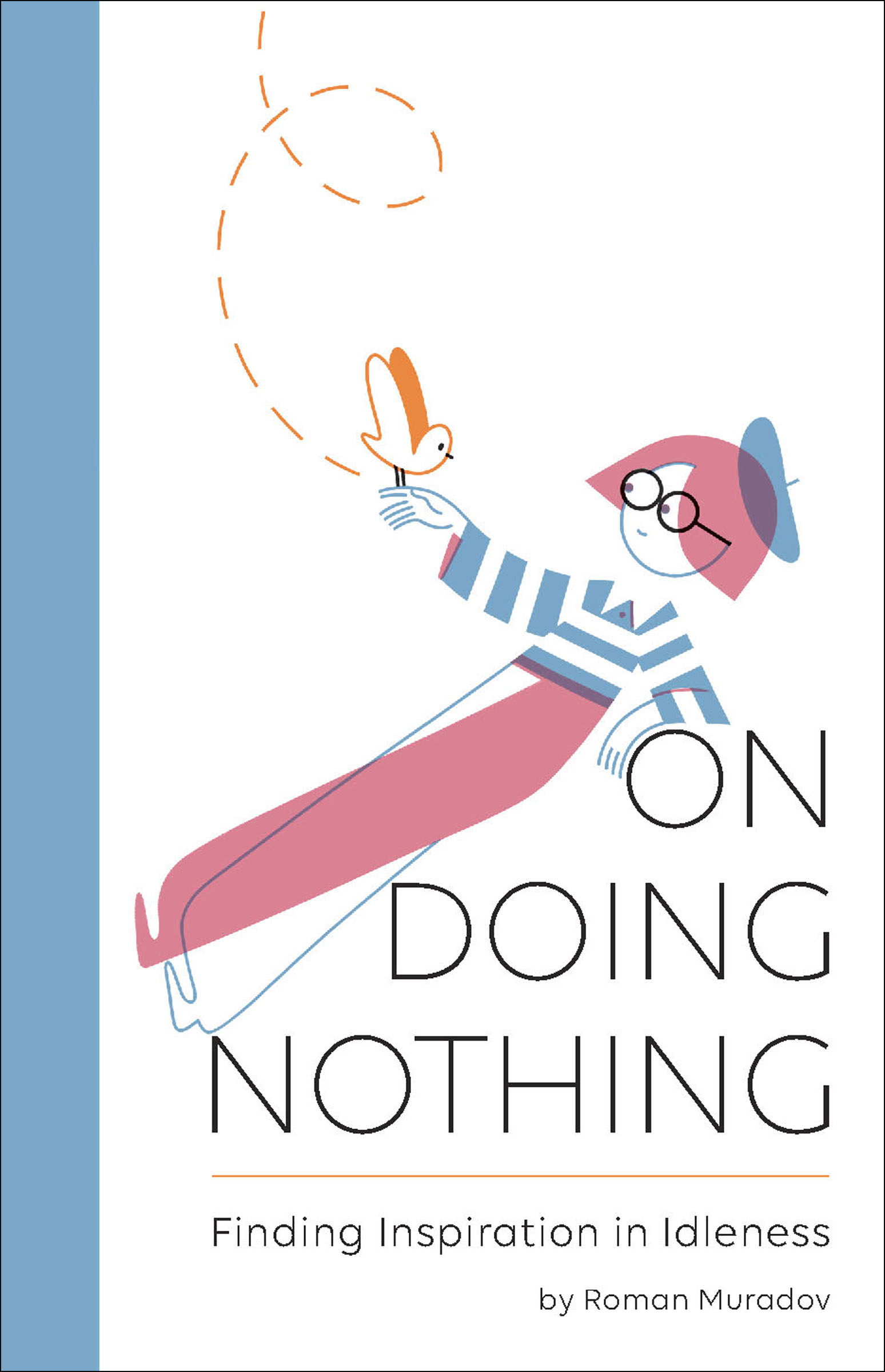 This image is the cover for the book On Doing Nothing