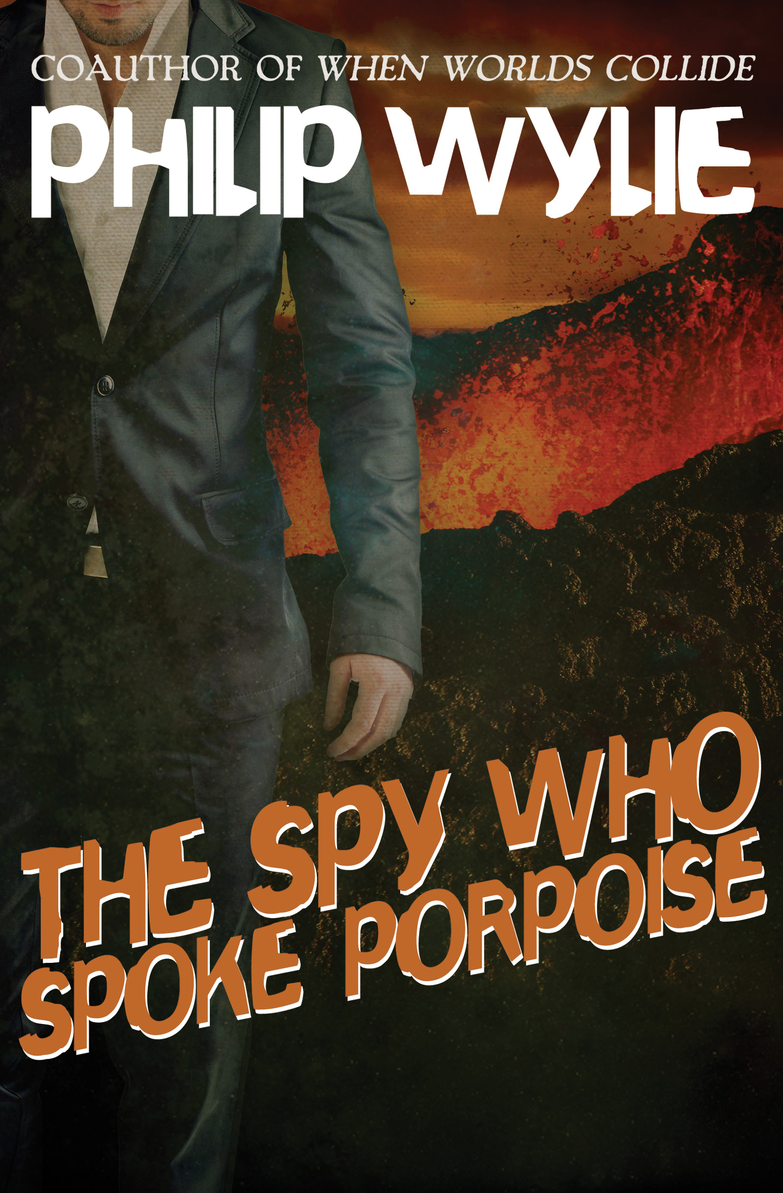 This image is the cover for the book Spy Who Spoke Porpoise