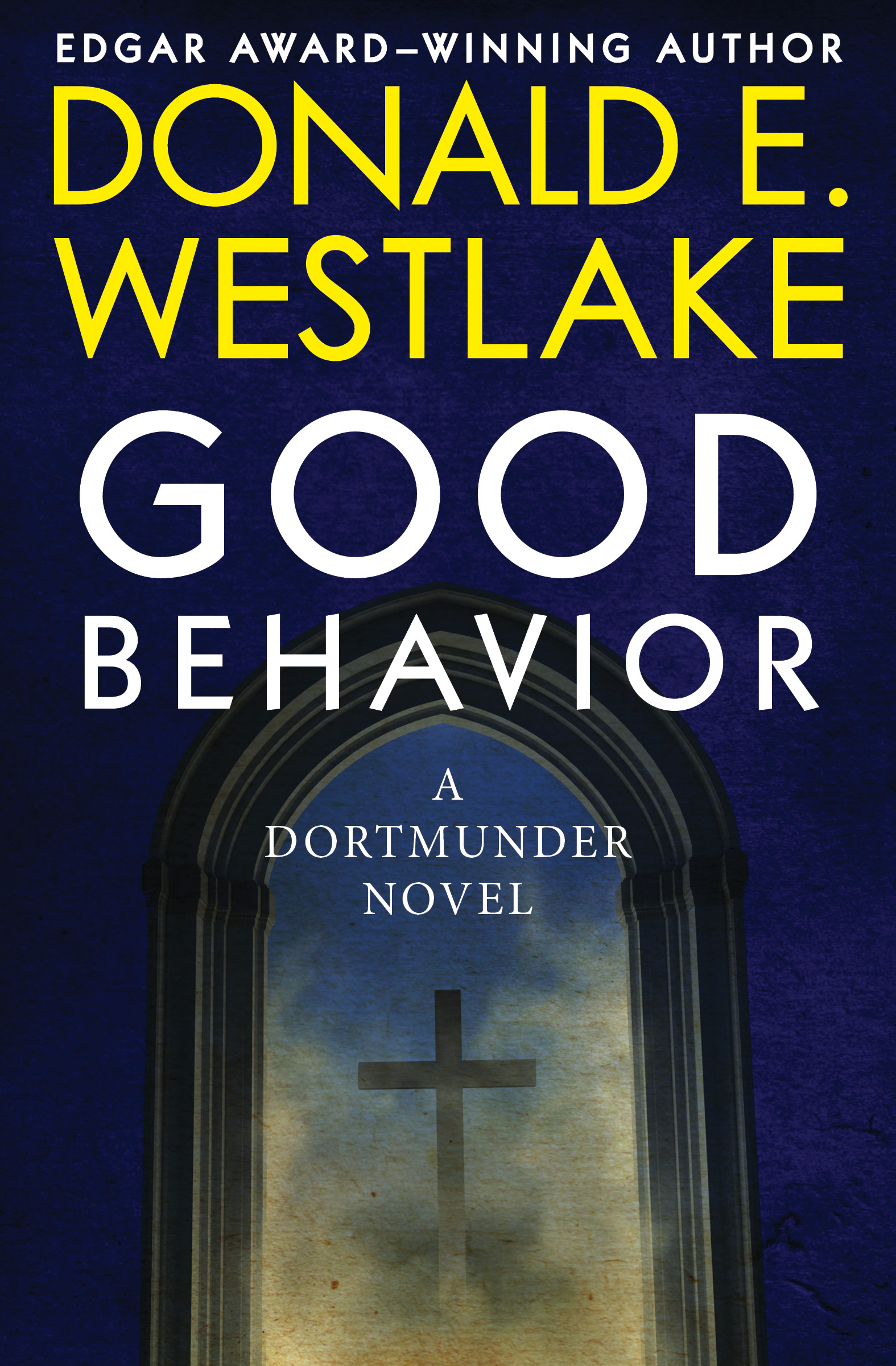 This image is the cover for the book Good Behavior, The Dortmunder Novels