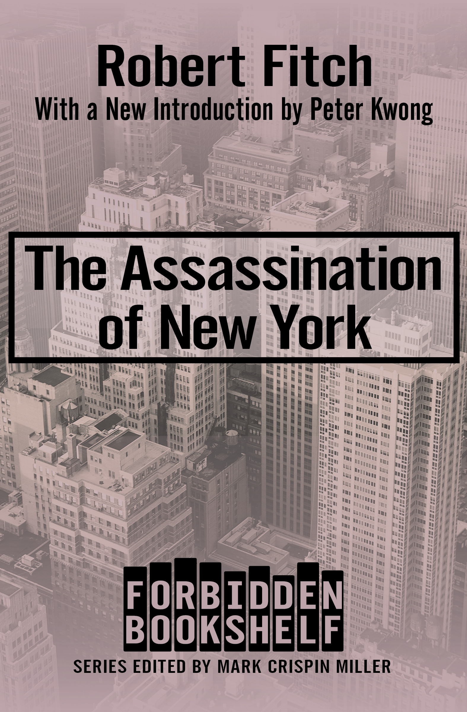 This image is the cover for the book Assassination of New York, Forbidden Bookshelf