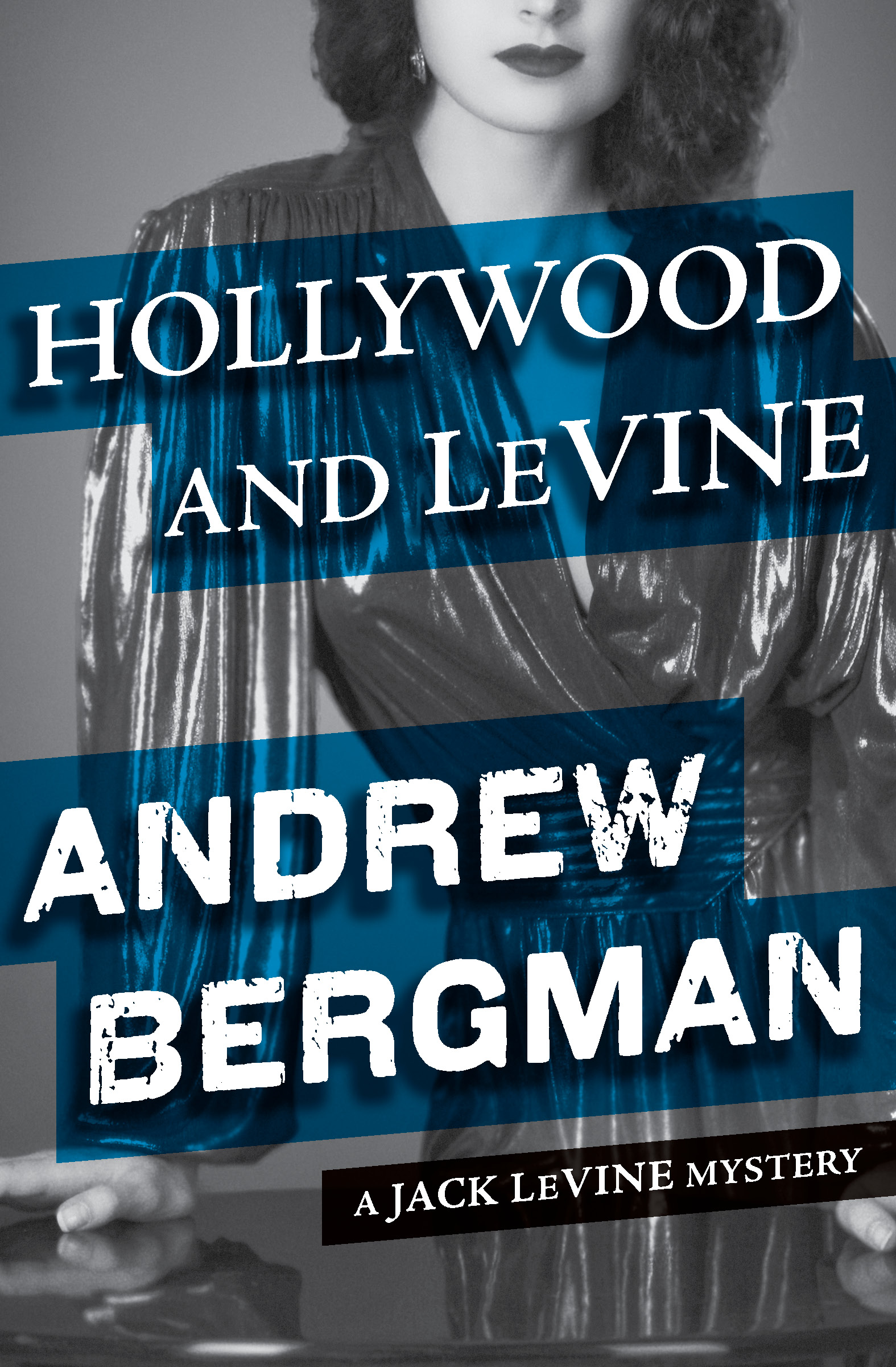 This image is the cover for the book Hollywood and LeVine, The Jack LeVine Mysteries