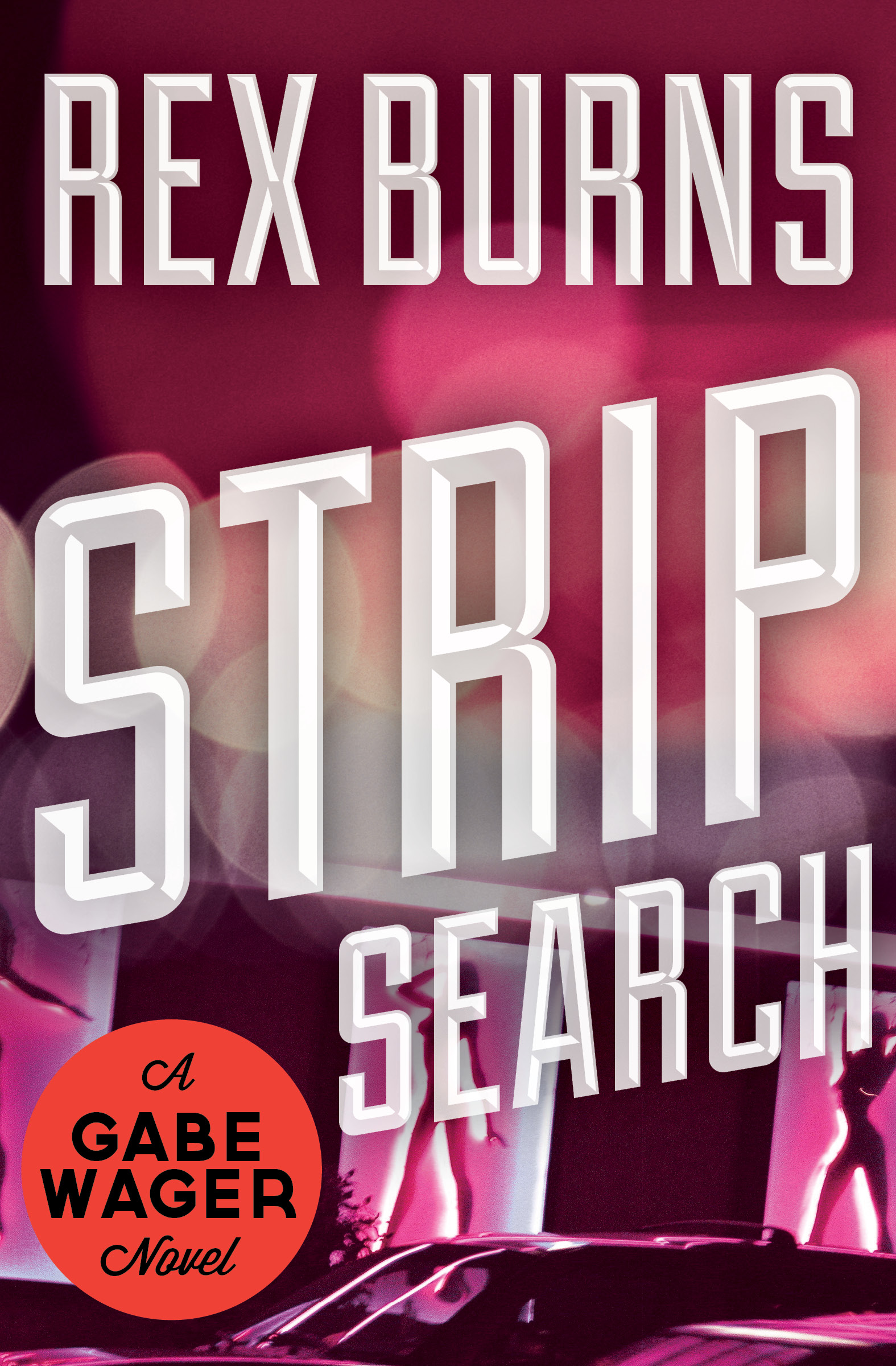 This image is the cover for the book Strip Search, The Gabe Wager Novels