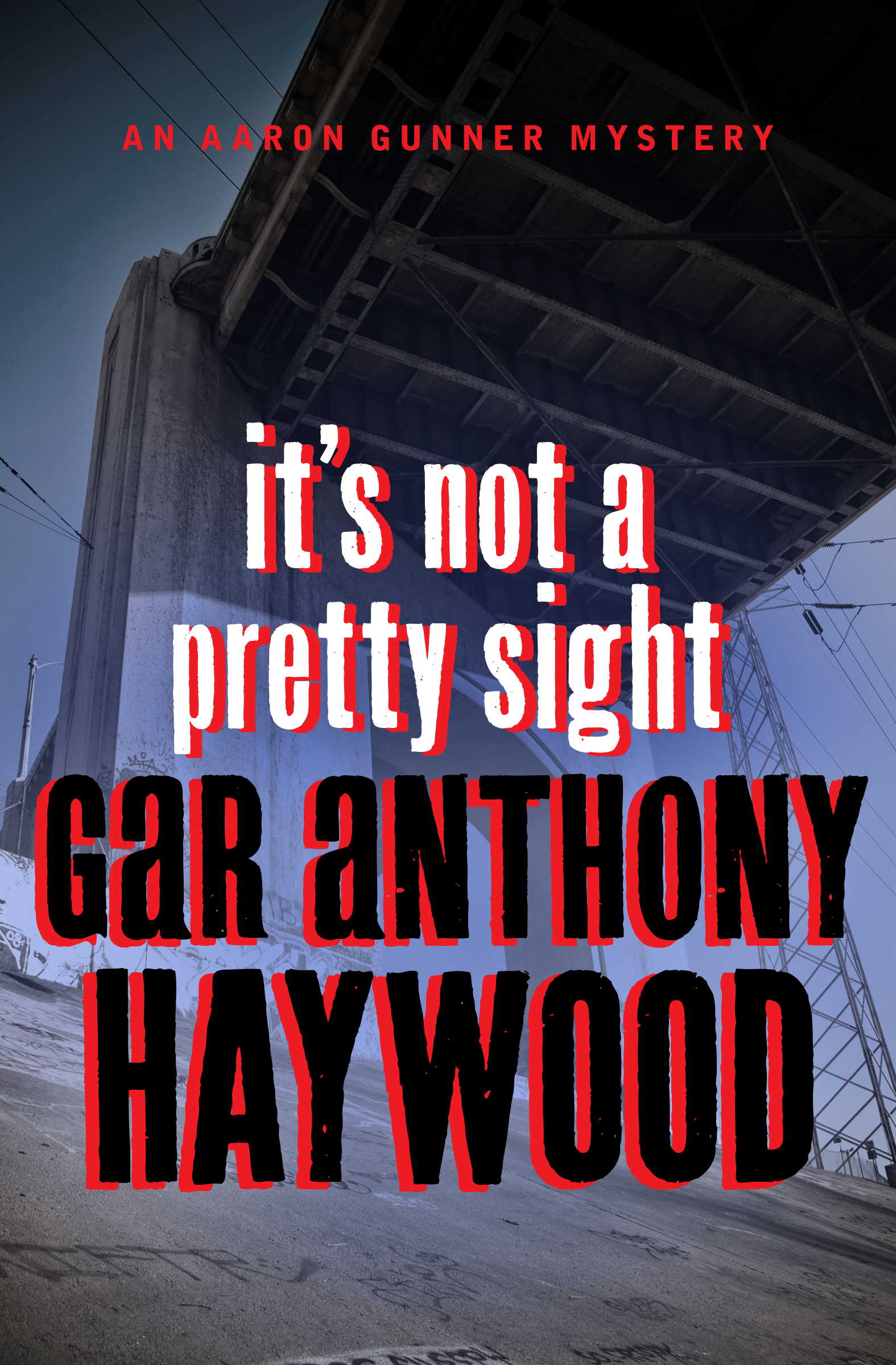 This image is the cover for the book It's Not a Pretty Sight, The Aaron Gunner Mysteries
