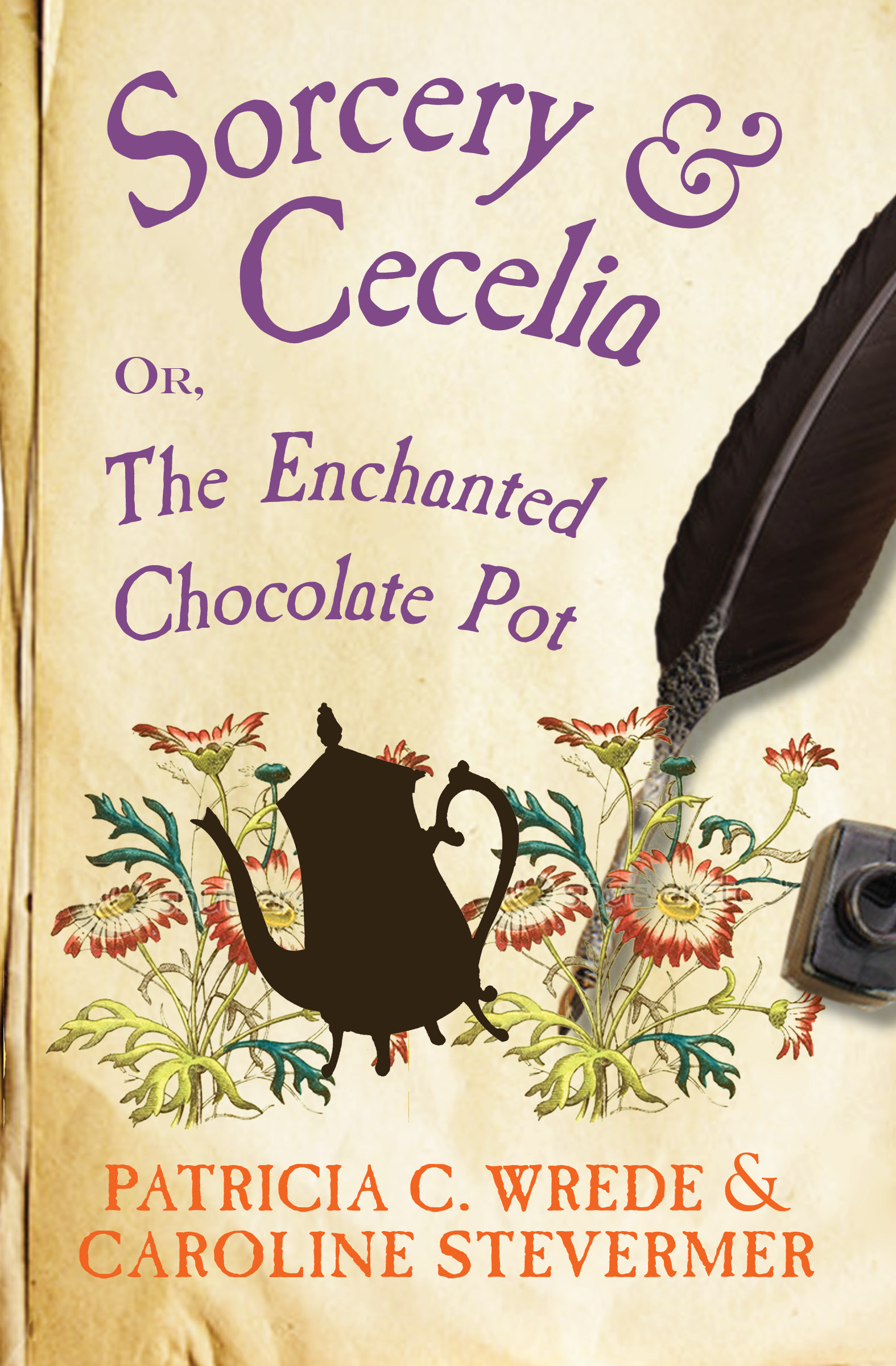 This image is the cover for the book Sorcery & Cecelia, The Cecelia and Kate Novels