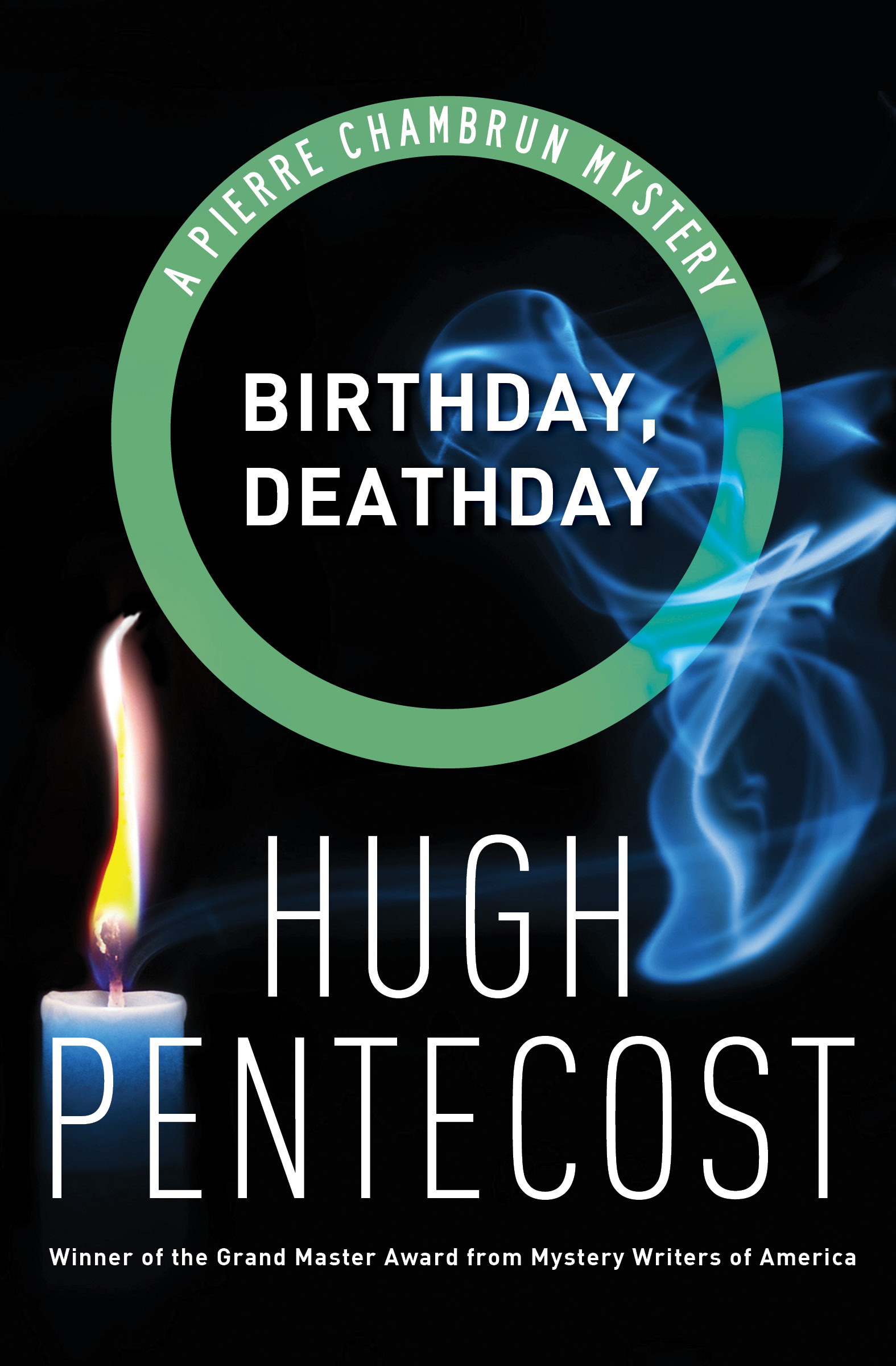 This image is the cover for the book Birthday, Deathday, The Pierre Chambrun Mysteries