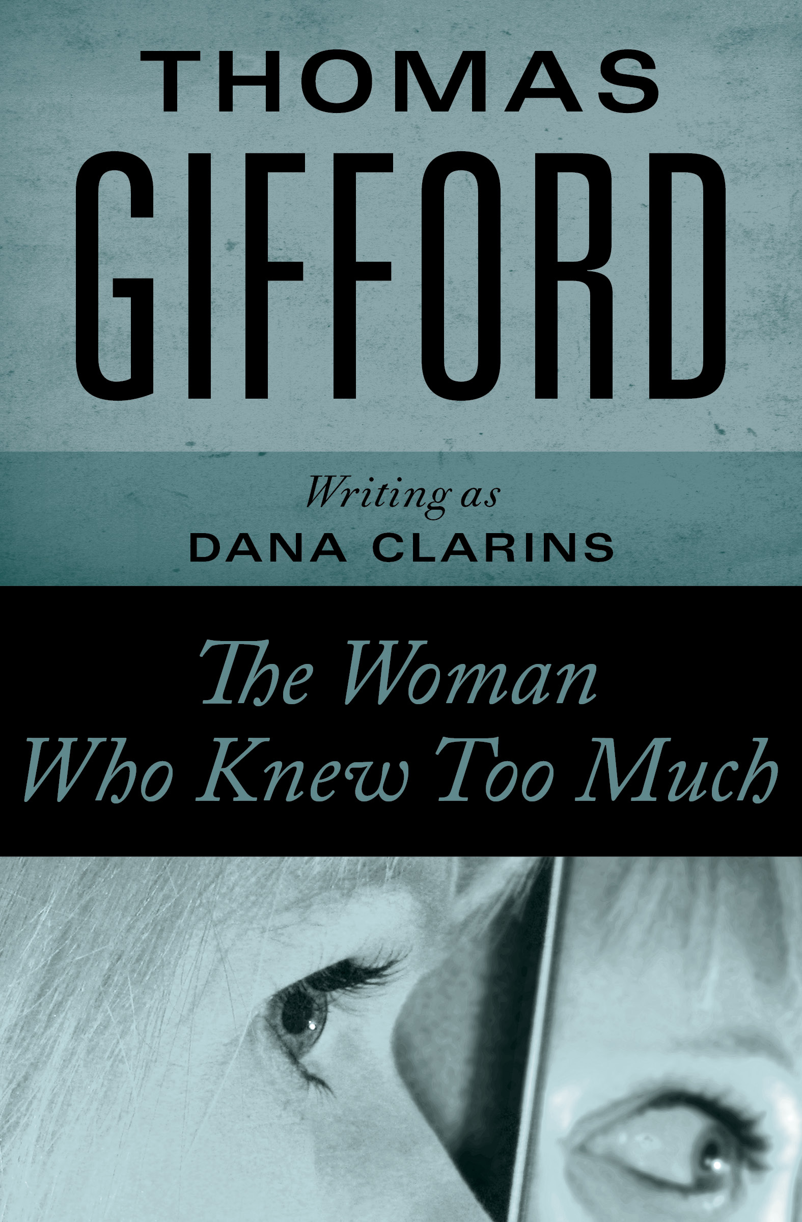This image is the cover for the book Woman Who Knew Too Much