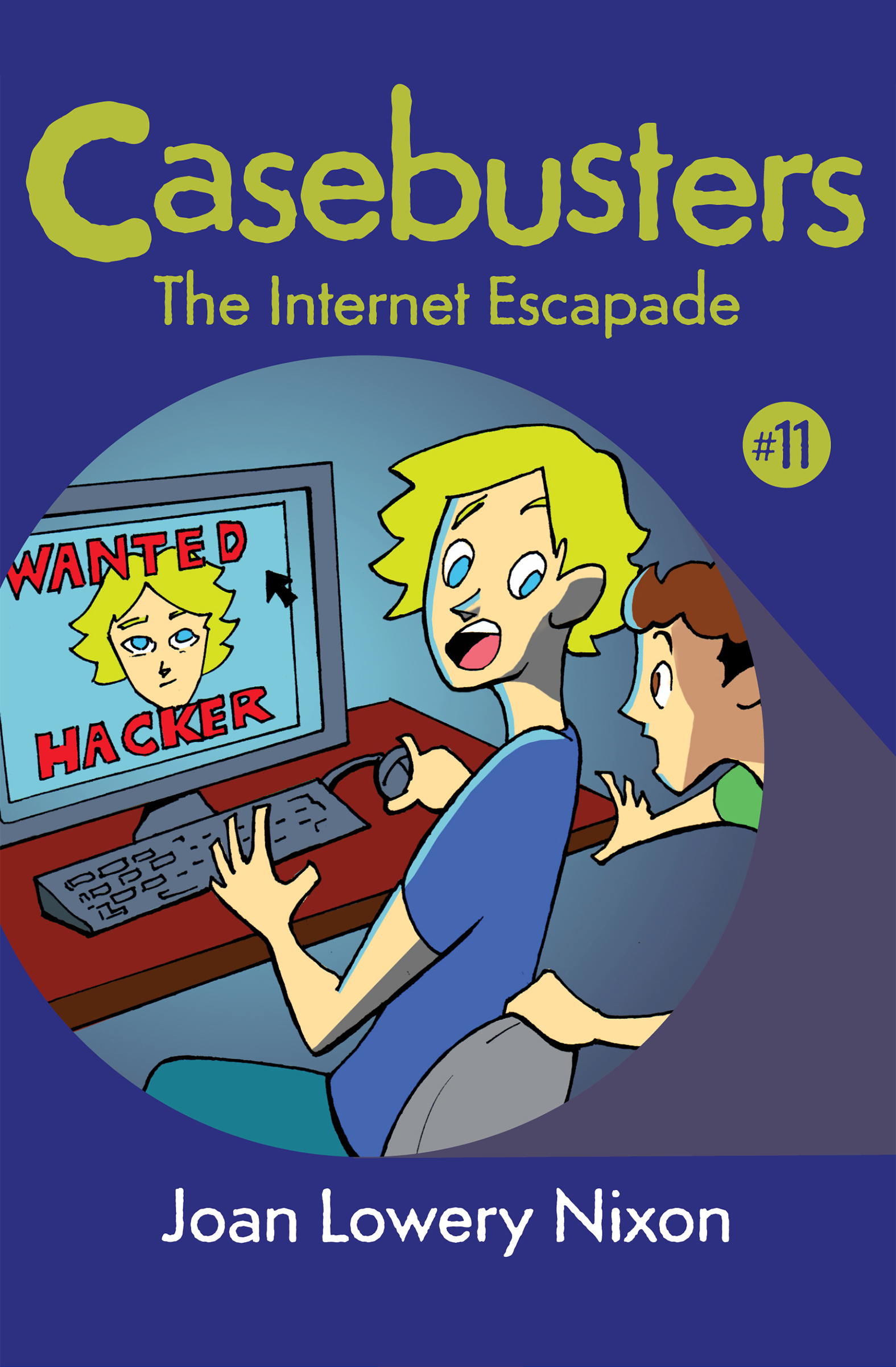 This image is the cover for the book Internet Escapade, Casebusters