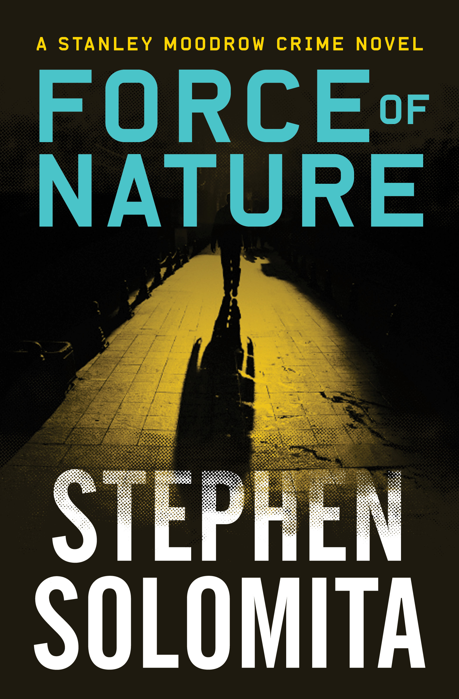 This image is the cover for the book Force of Nature, The Stanley Moodrow Crime Novels
