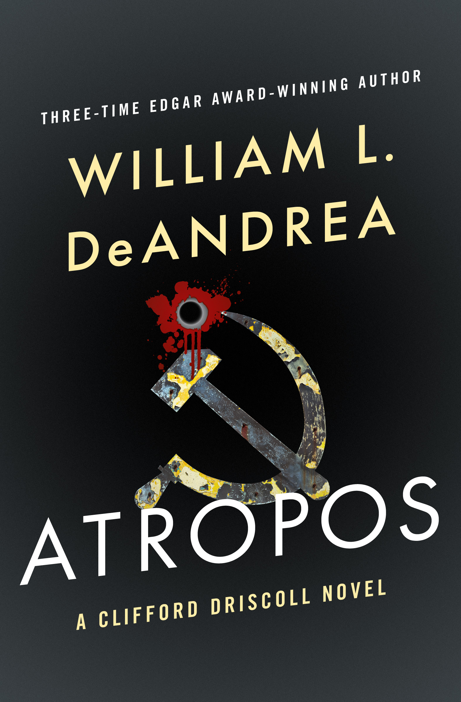 This image is the cover for the book Atropos, The Clifford Driscoll Novels