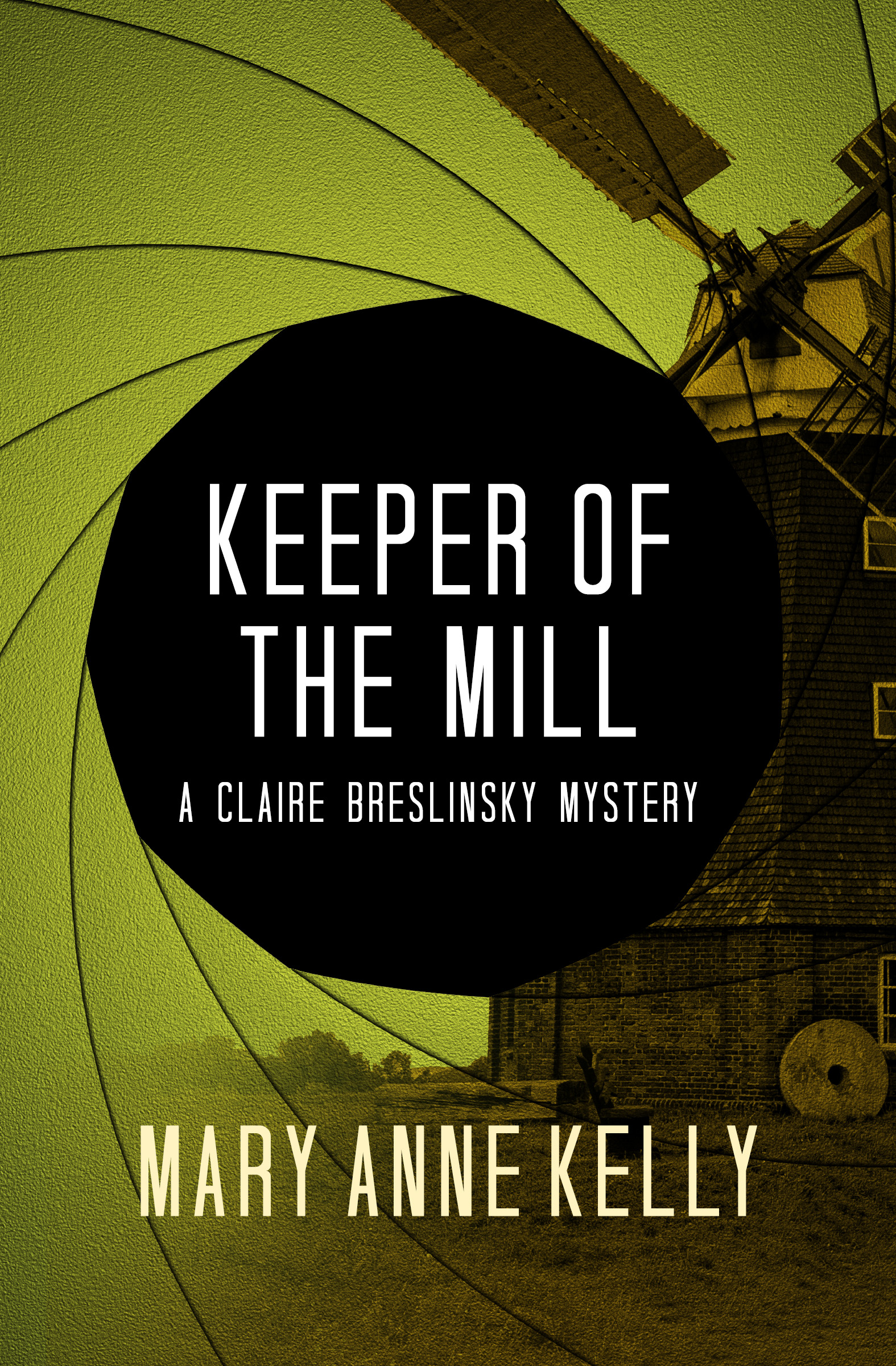 This image is the cover for the book Keeper of the Mill, The Claire Breslinsky Mysteries