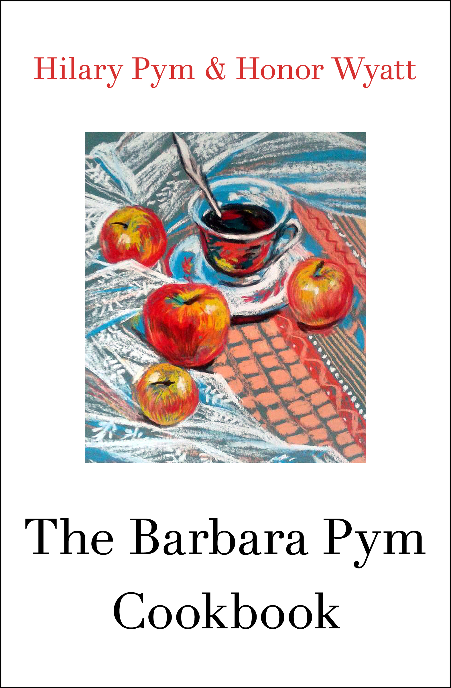 This image is the cover for the book Barbara Pym Cookbook