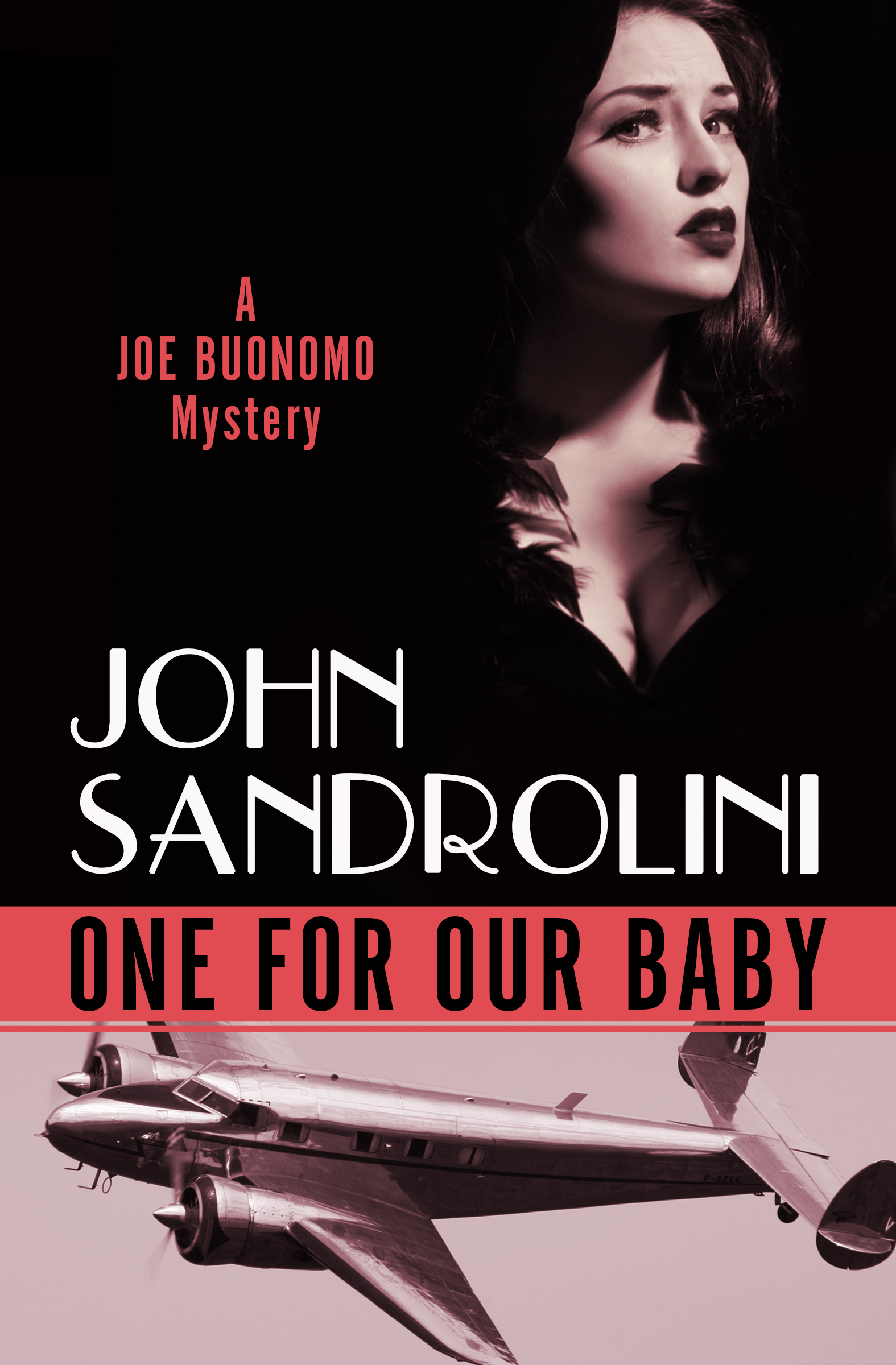 This image is the cover for the book One for Our Baby, The Joe Buonomo Mysteries