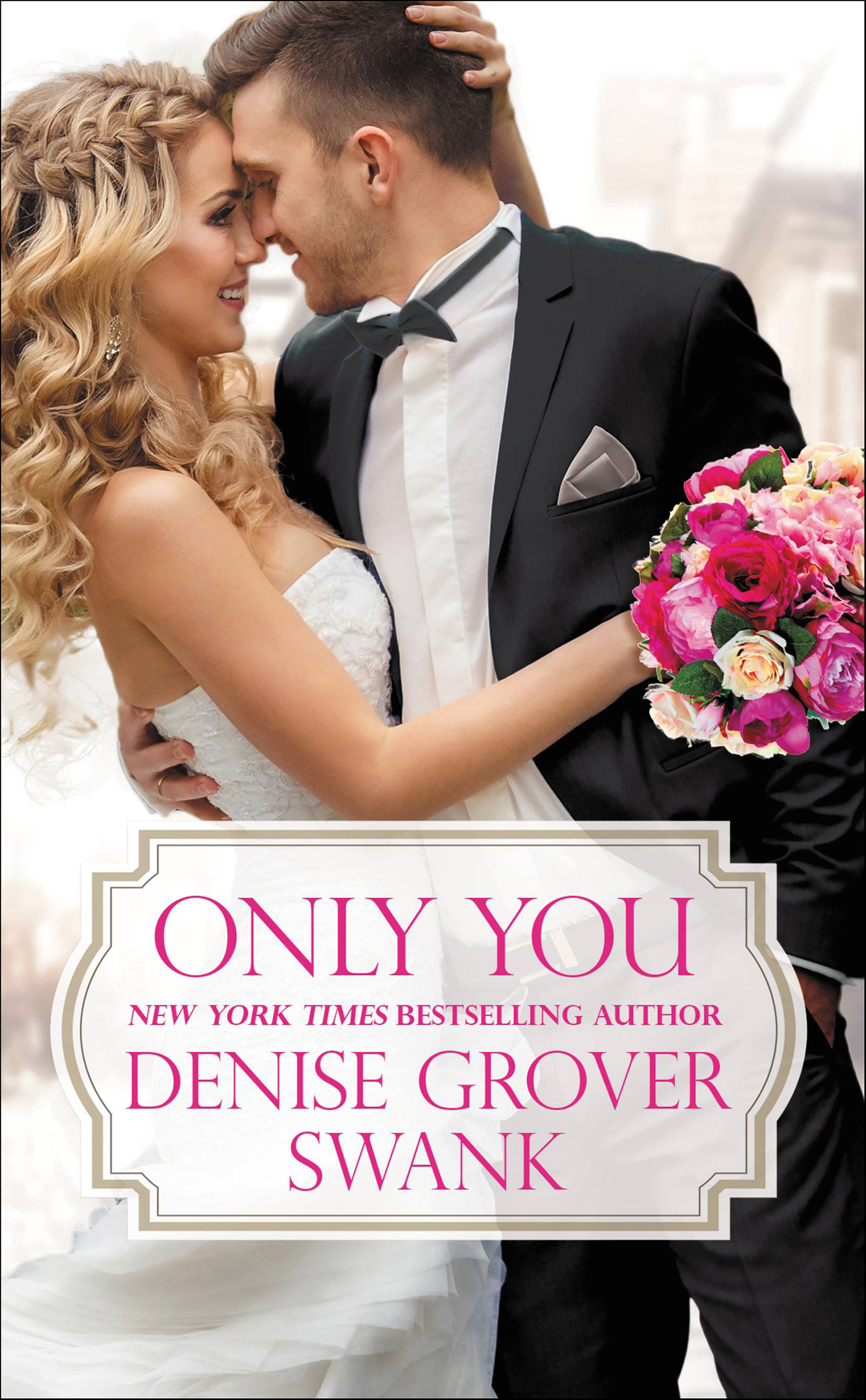 This image is the cover for the book Only You, Bachelor Brotherhood