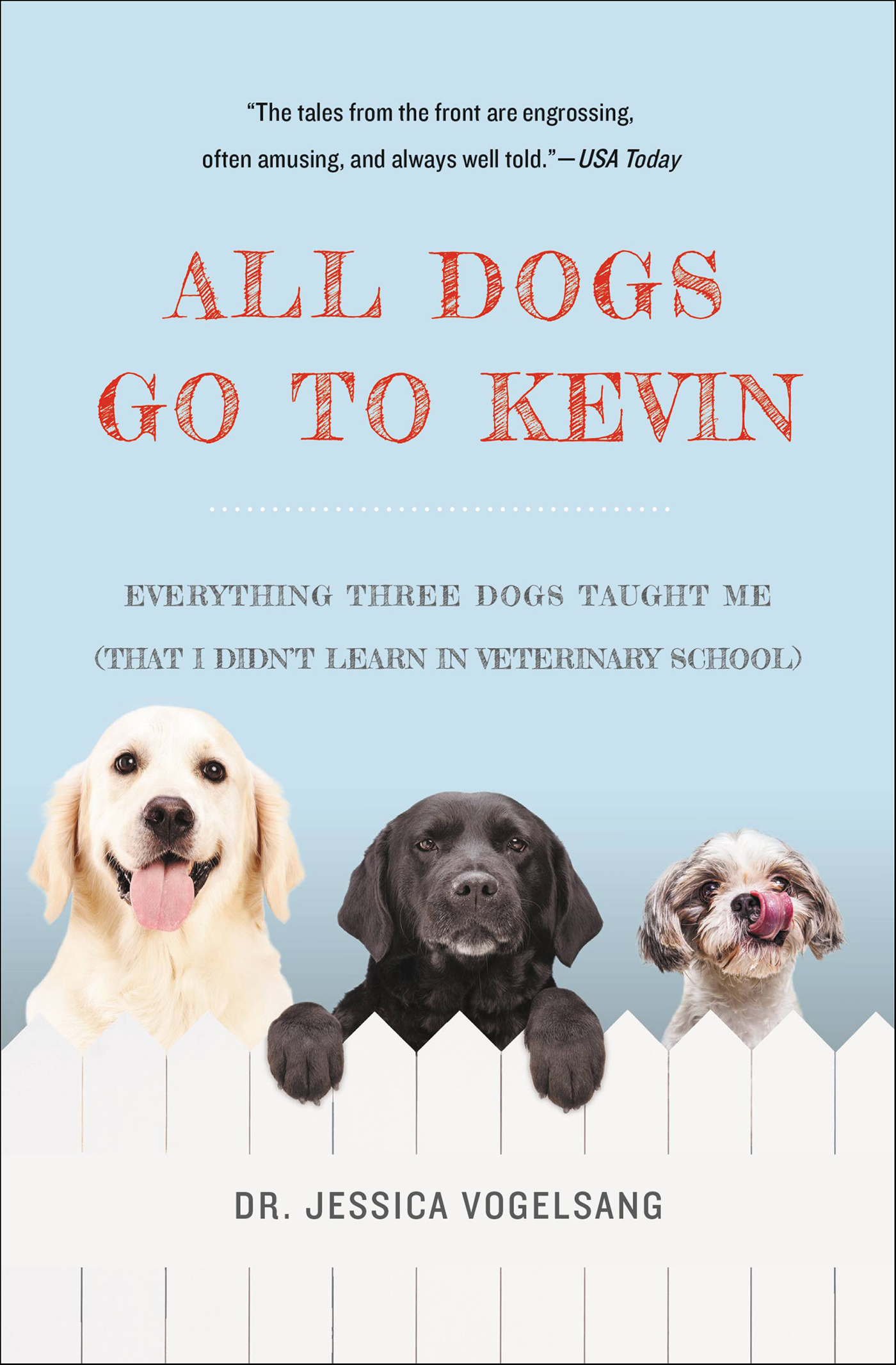 This image is the cover for the book All Dogs Go to Kevin