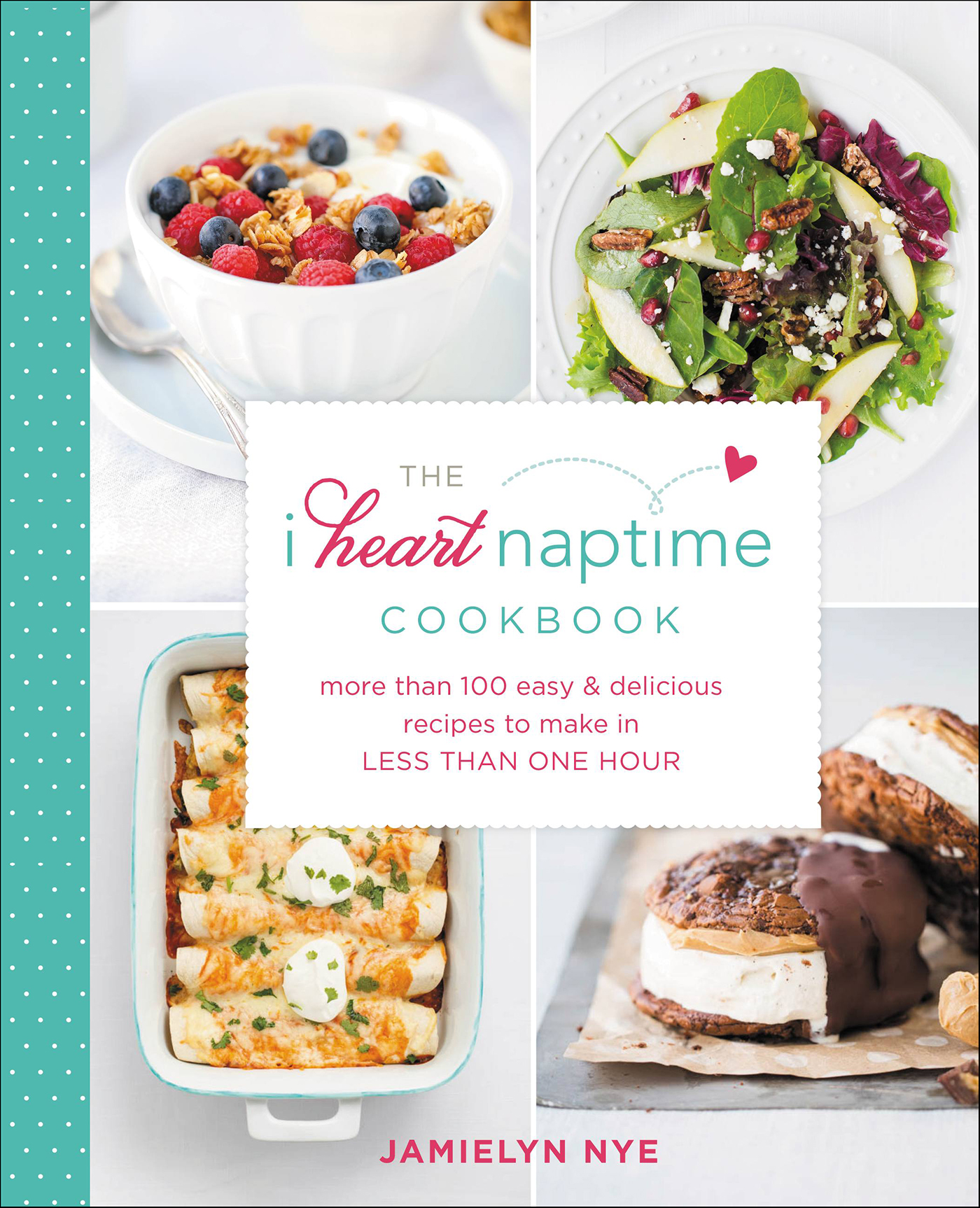 This image is the cover for the book I Heart Naptime Cookbook
