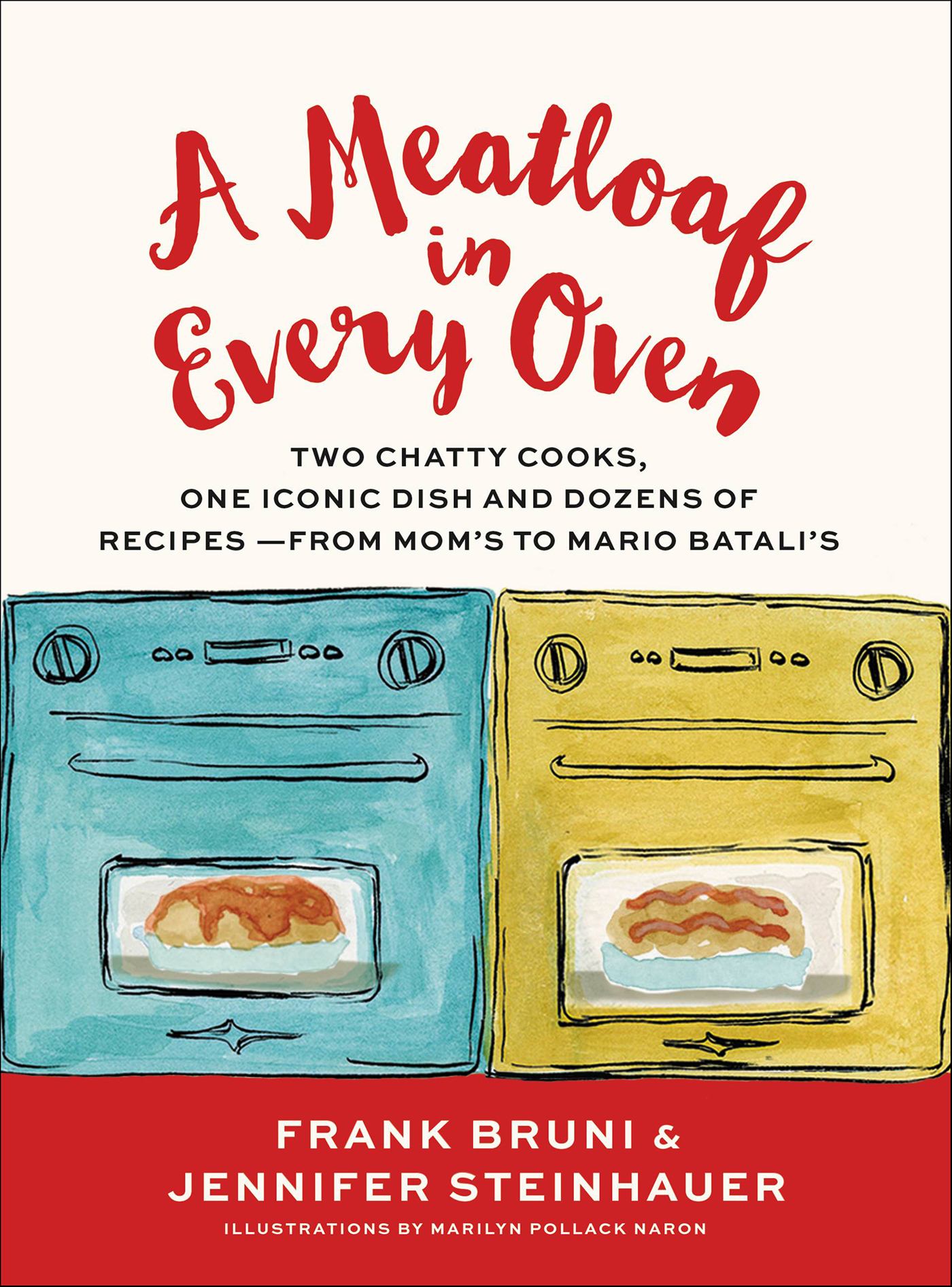 This image is the cover for the book A Meatloaf in Every Oven