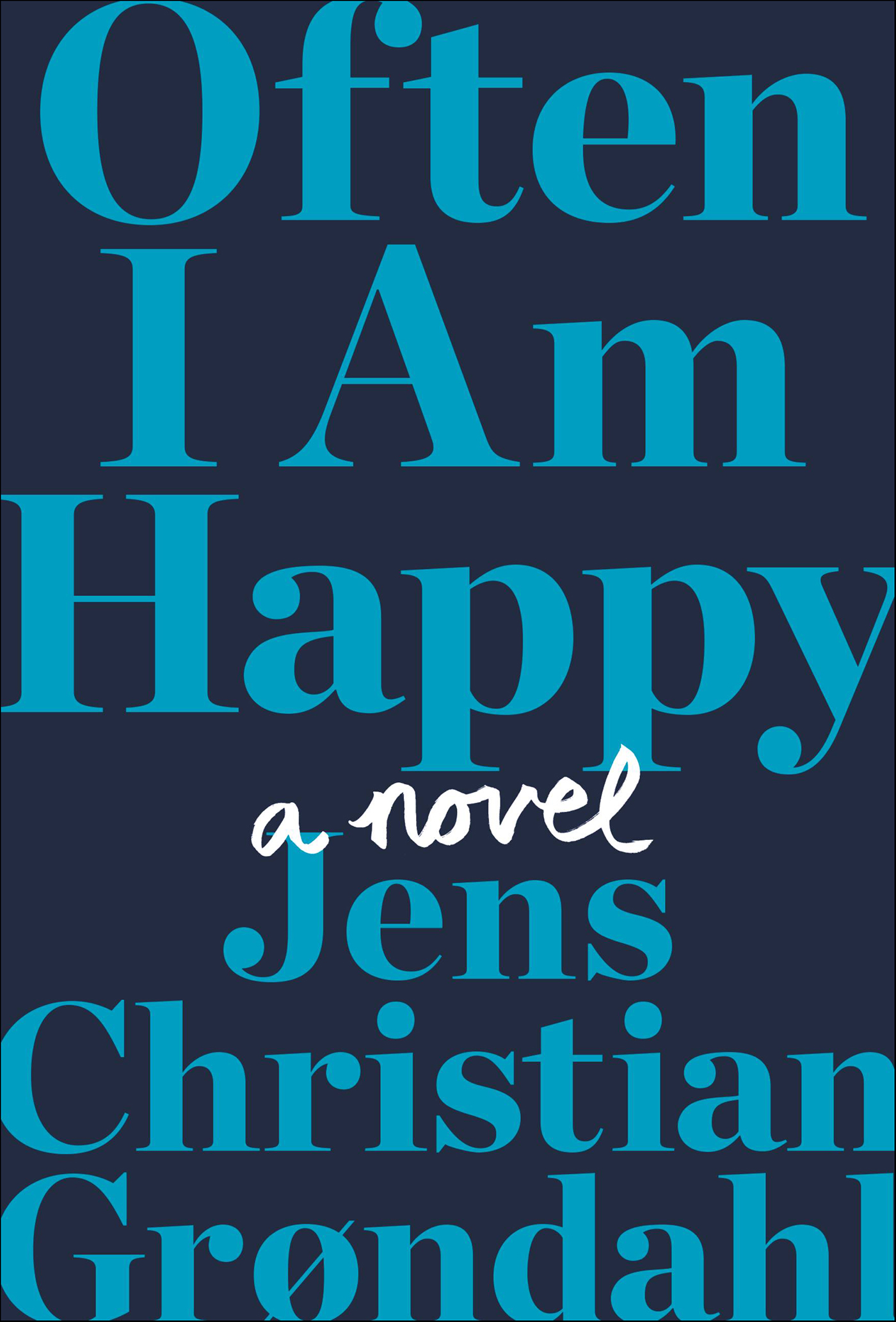 This image is the cover for the book Often I Am Happy
